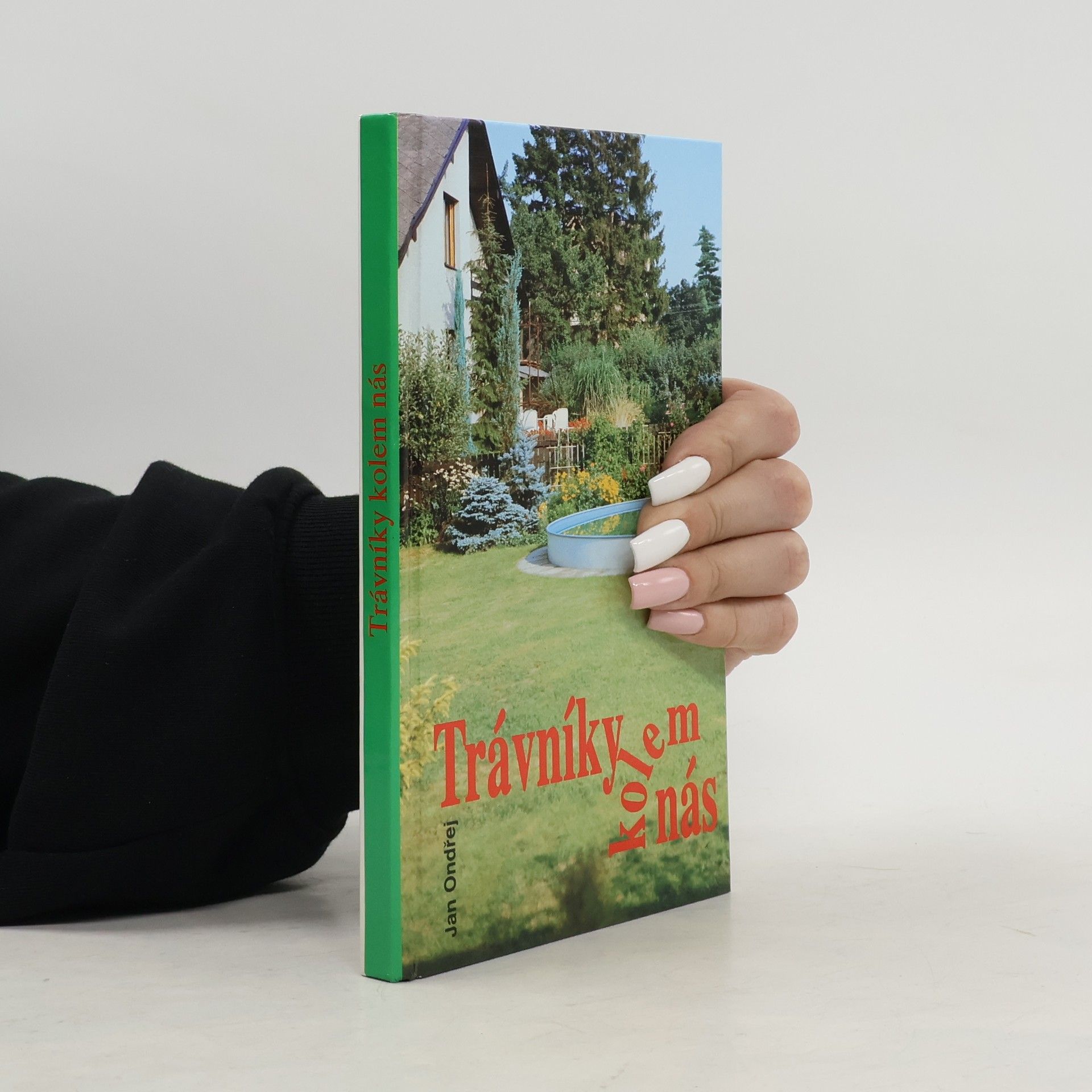 Jan Ondřej Trávníky kolem nás