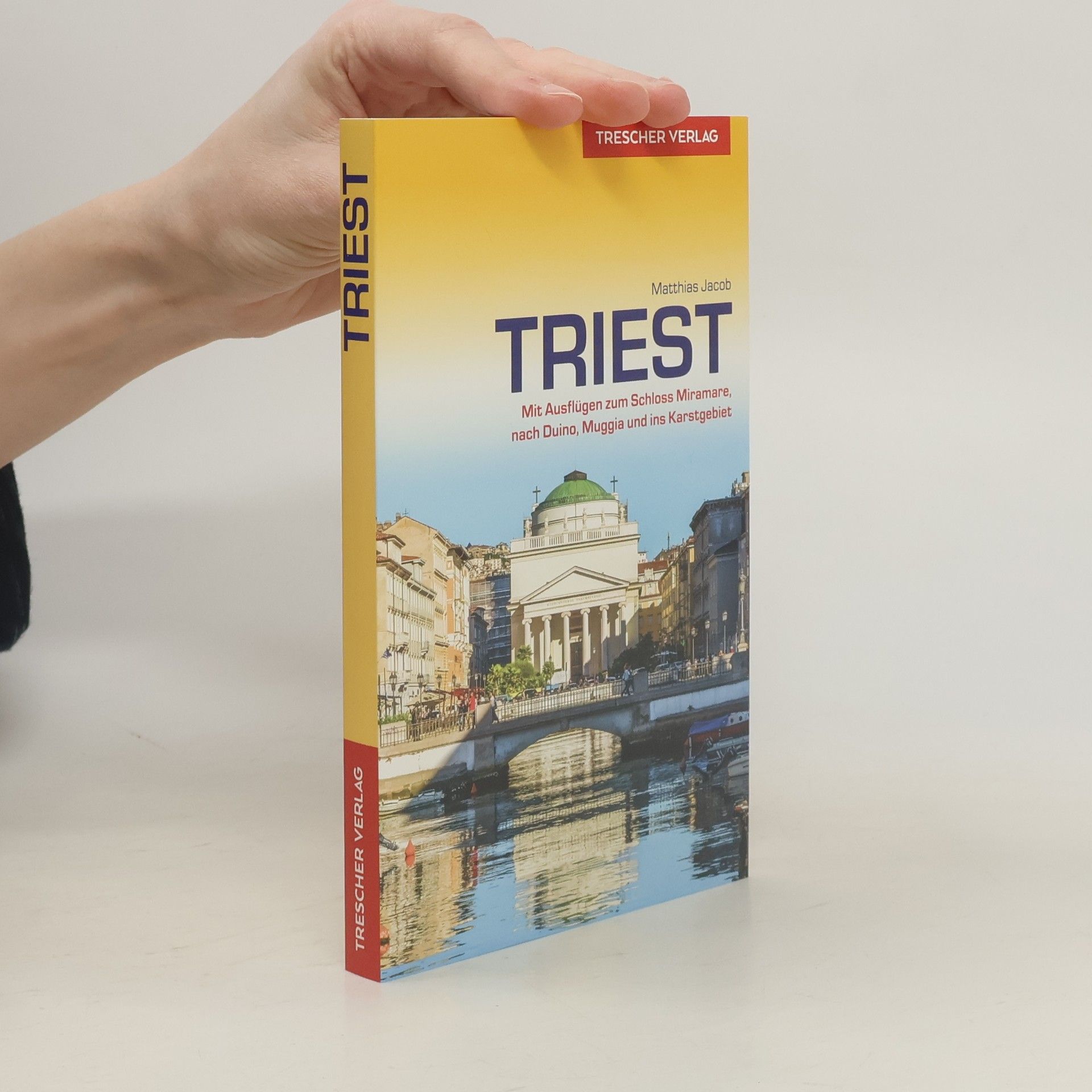 Matthias Jacob Reiseführer Triest