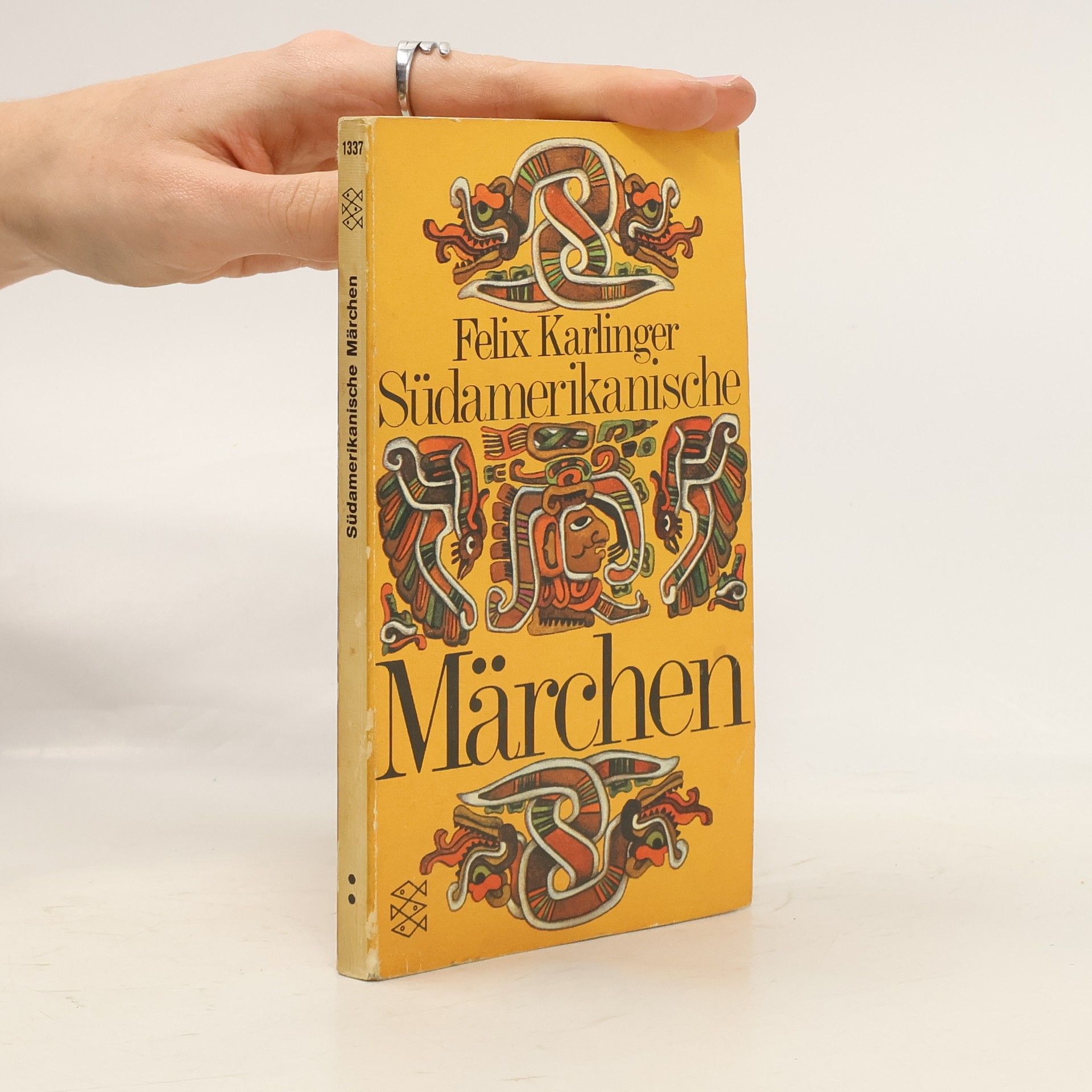 Felix Karlinger Südamerikanische Märchen