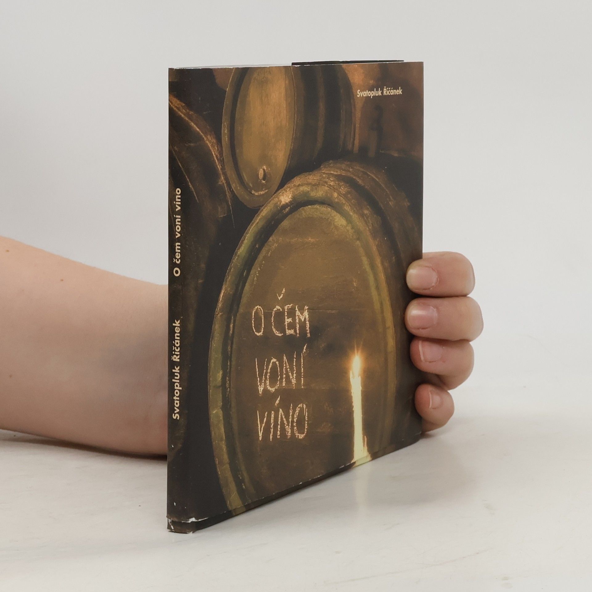 Svatopluk Řičánek O čem voní víno