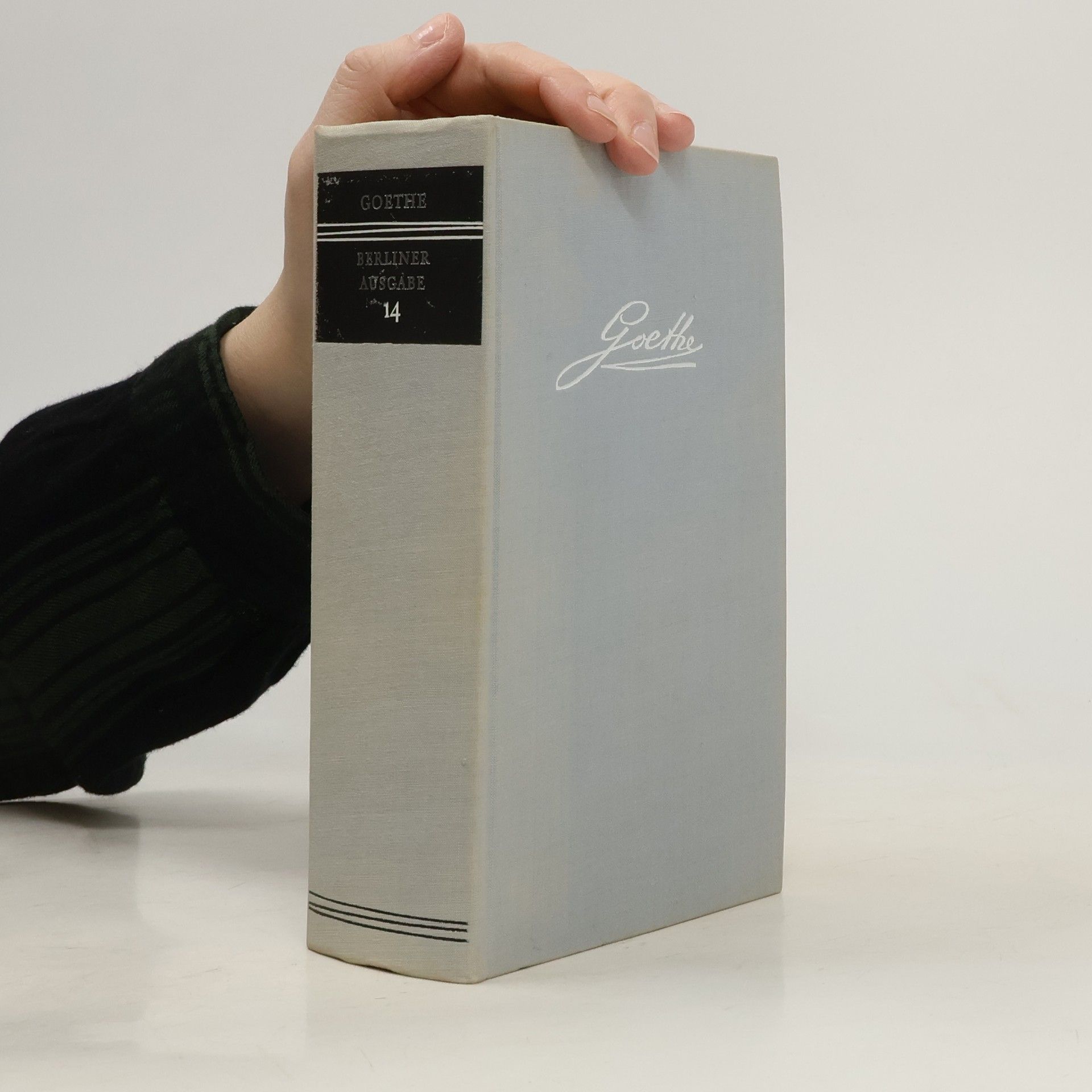 Johann Wolfgang von Goethe Goethe. Berliner Ausgabe 14
