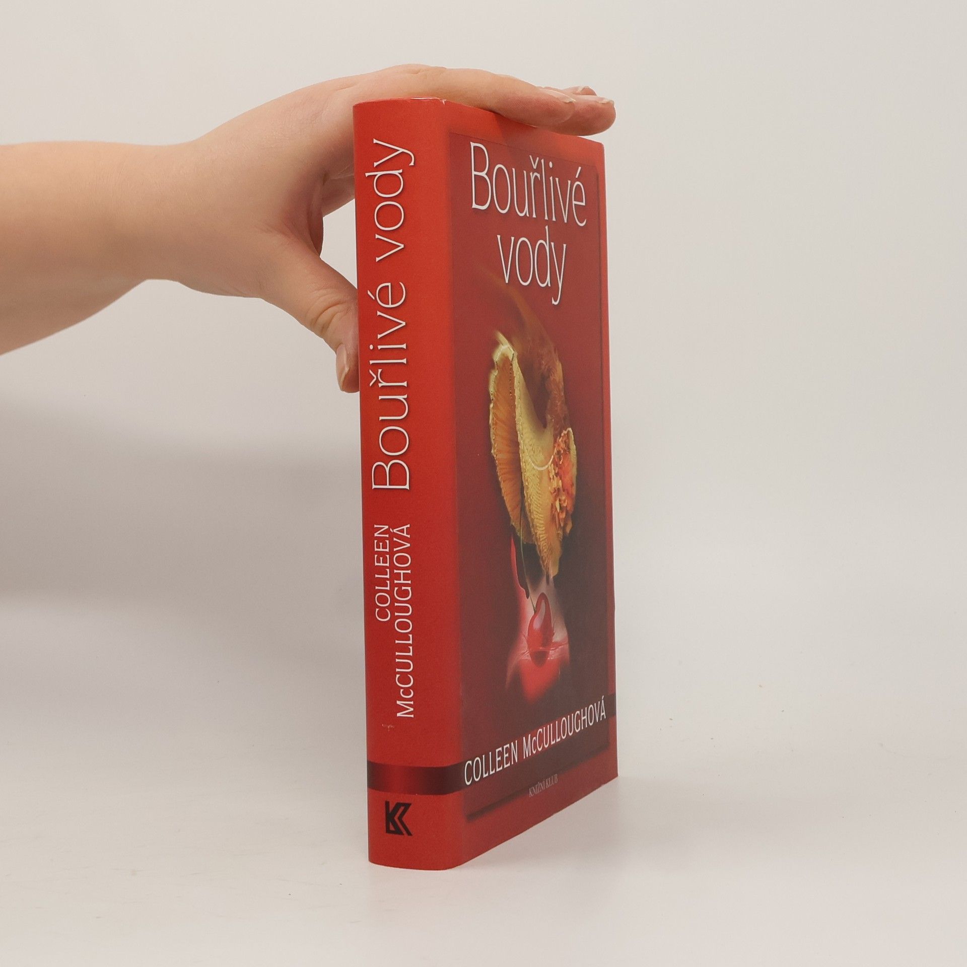 Colleen McCullough Bouřlivé vody