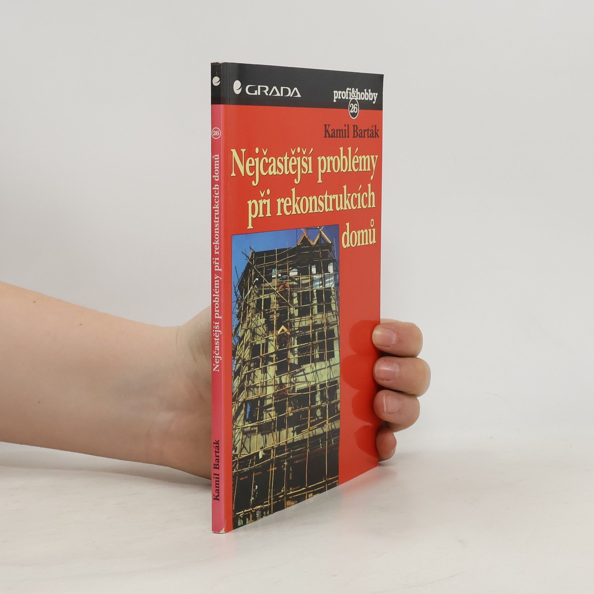 Kamil Barták Nejčastější problémy při rekonstrukcích domů