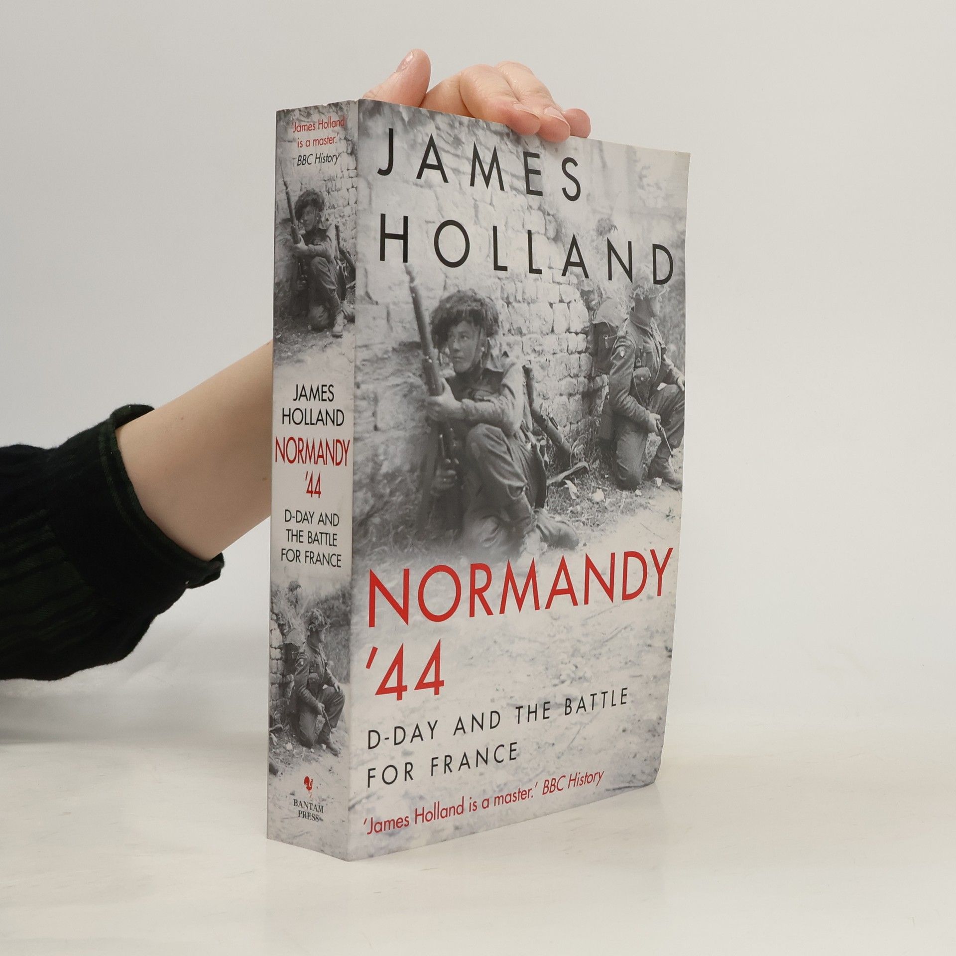 James Holland Normandy 44