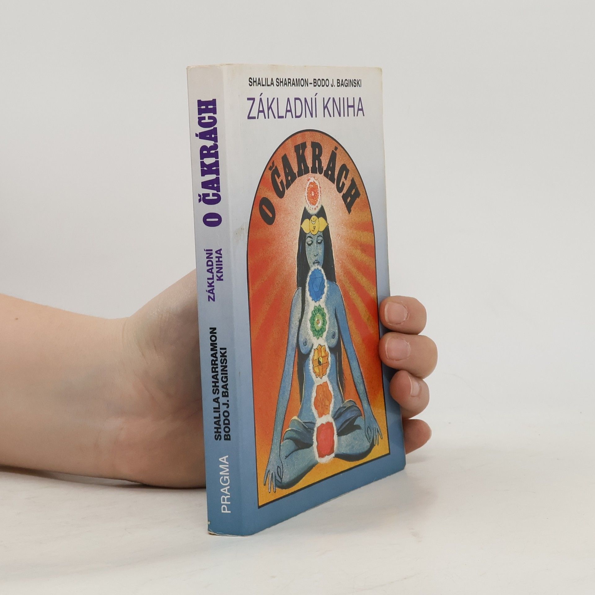 Shalila Sharamon Základní kniha o čakrách