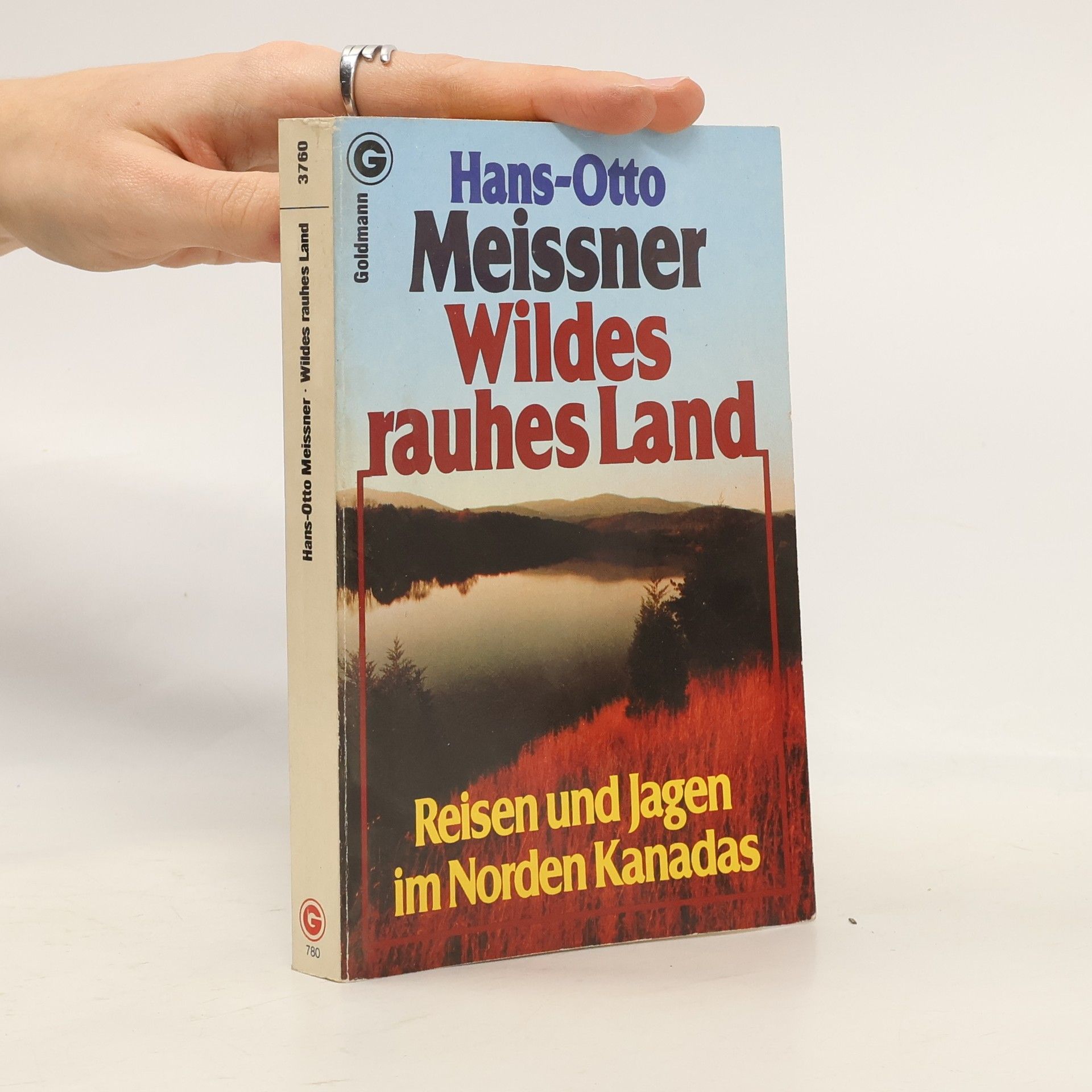 Hans-Otto Meissner Wildes rauhes Land