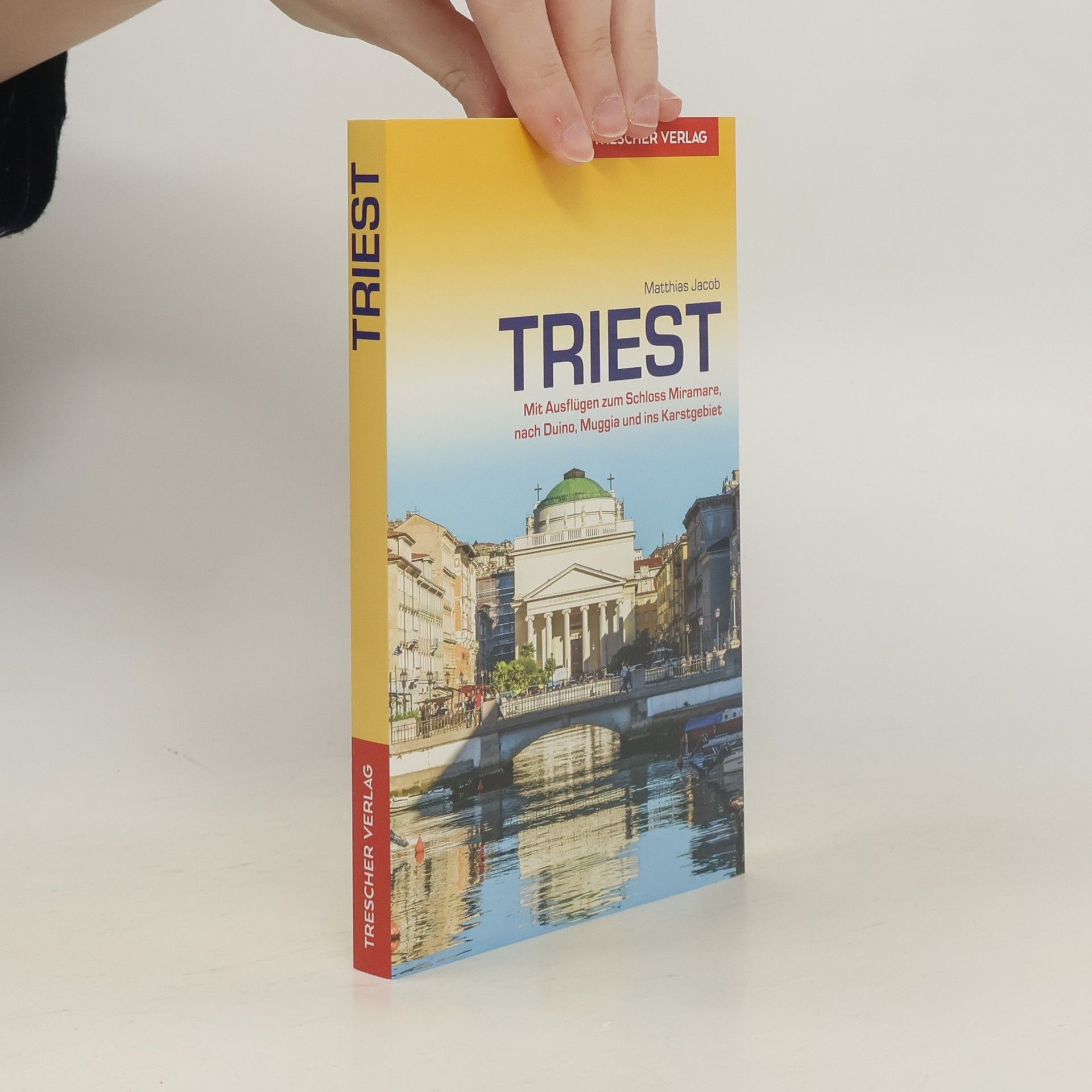 Matthias Jacob Reiseführer Triest