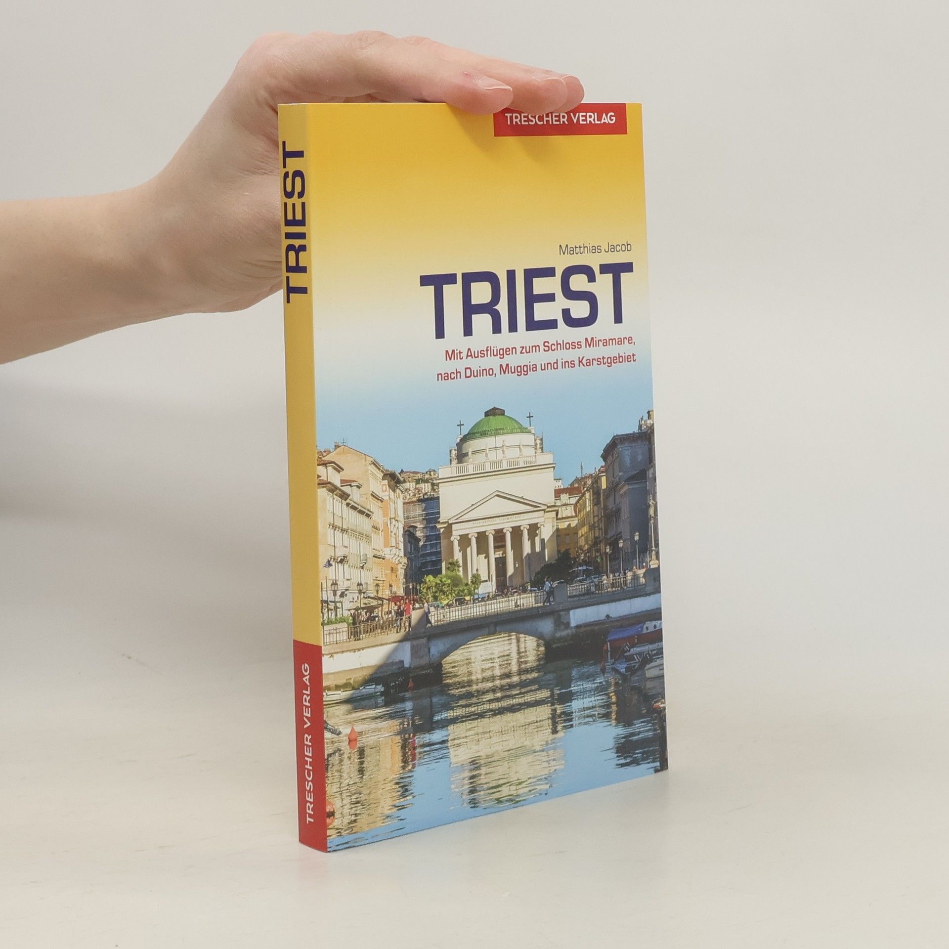Matthias Jacob Reiseführer Triest