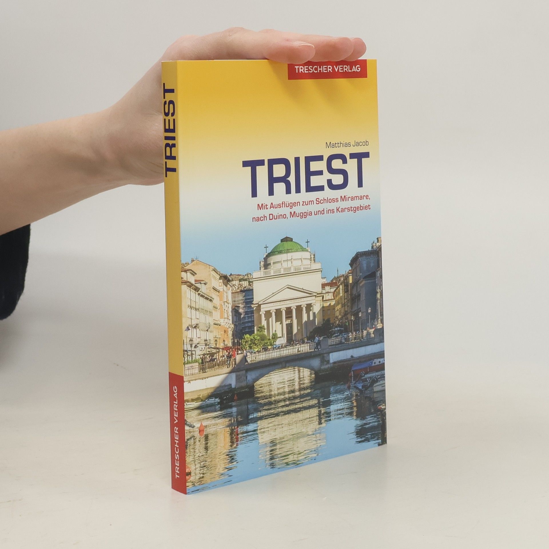 Matthias Jacob Reiseführer Triest