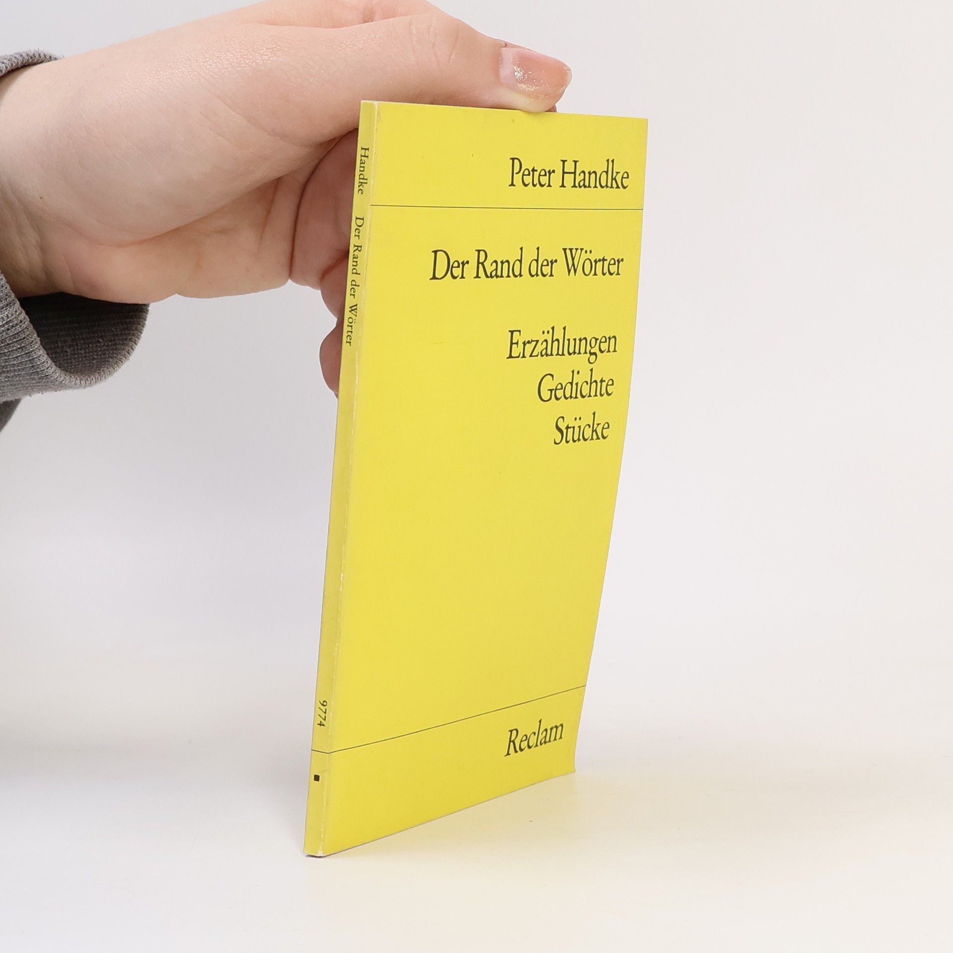 Peter Handke Der Rand der Wörter. Erzählungen, Gedichte, Stücke. Ausw. u. Nachw. v. Heinz F. Schafroth