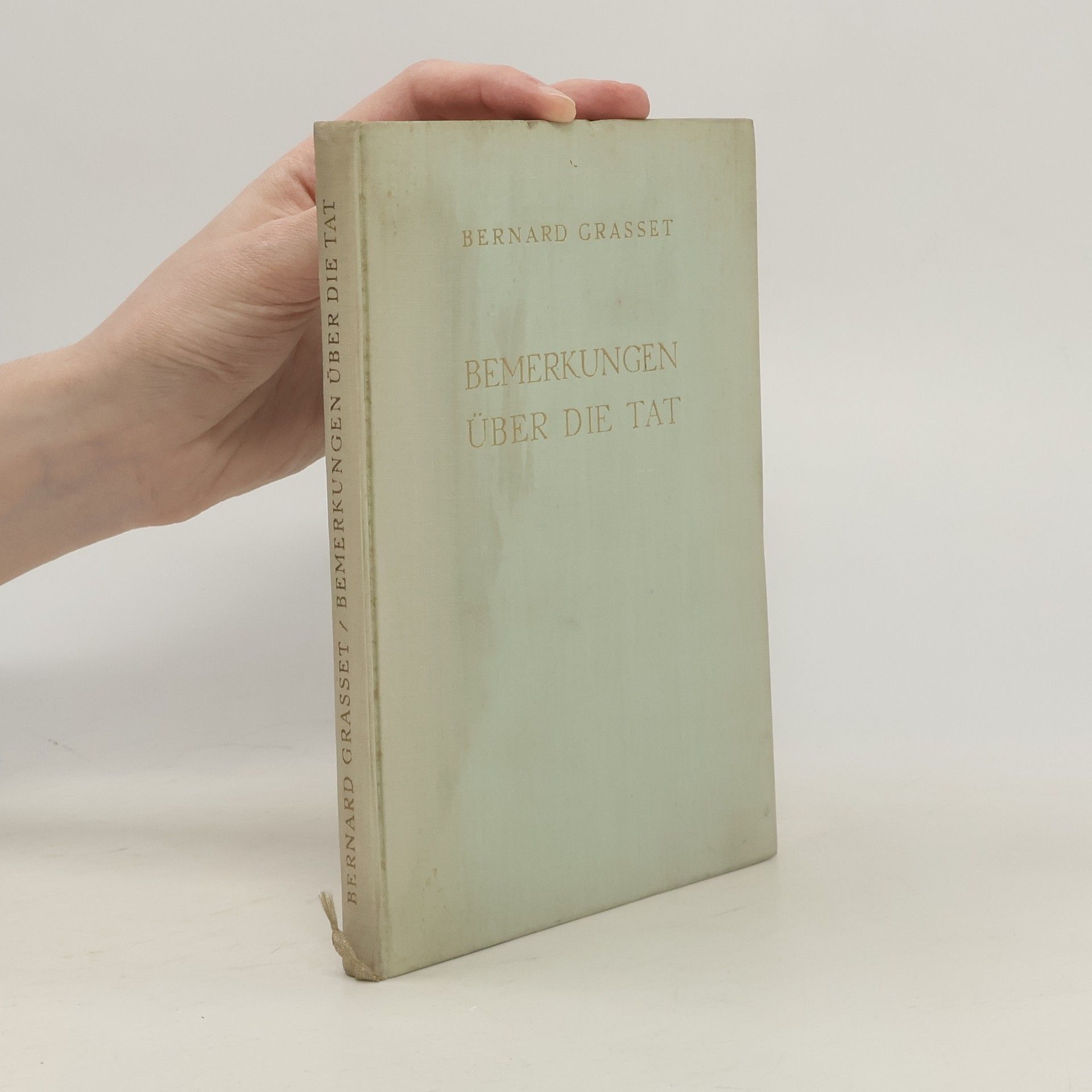 Bernard Grasset Bemerkungen über die Tat