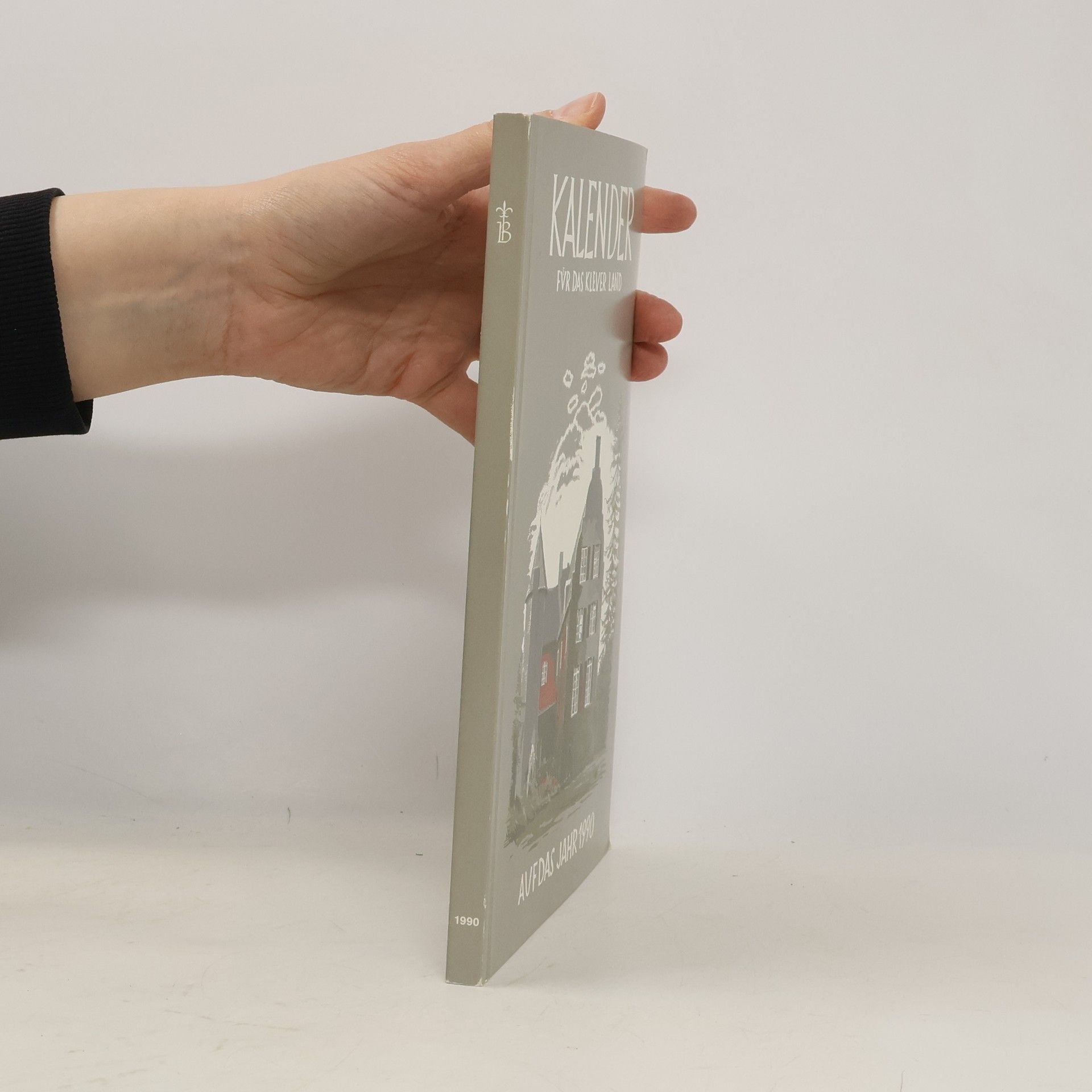 Autorenkollektiv Kalender für klever Land auf das Jahr 1990