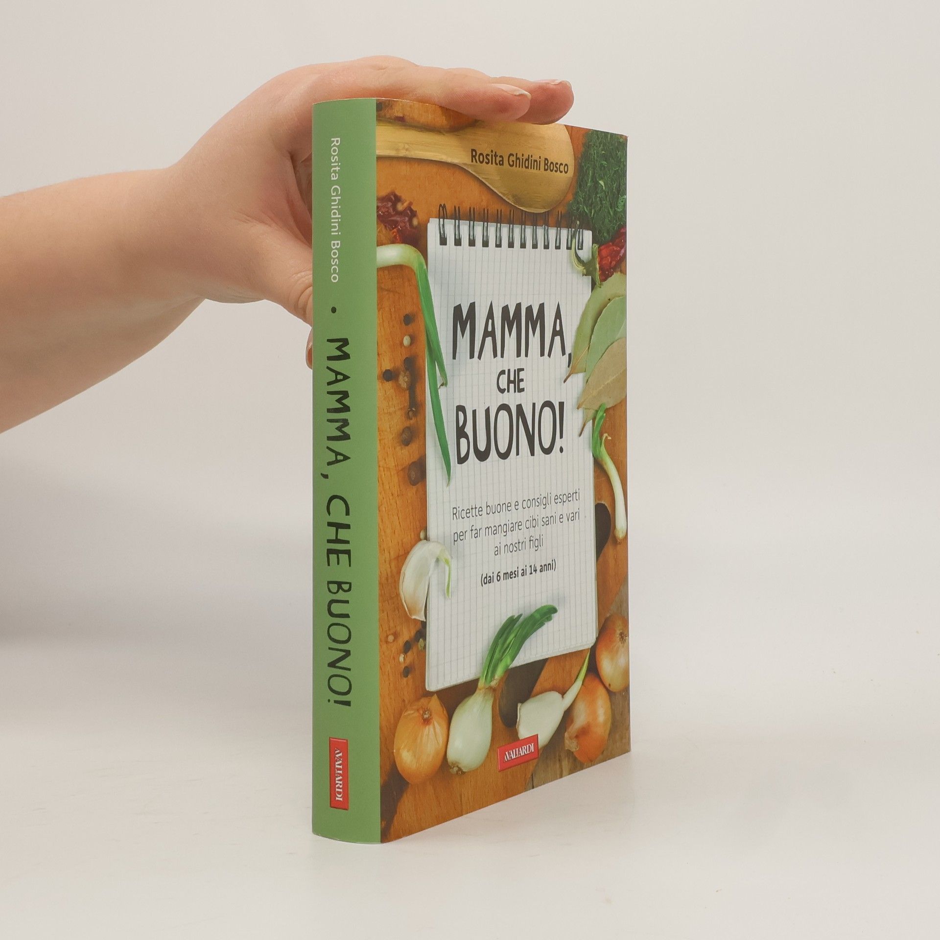 Rosita Ghidini Bosco Risposte: Mamma, che buono!