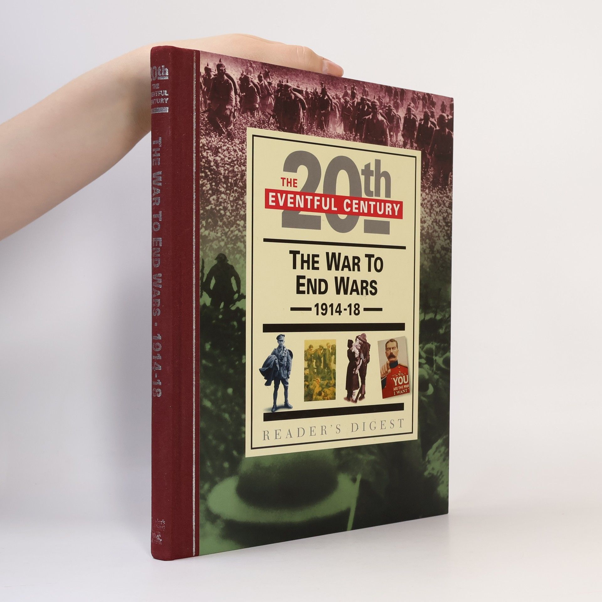 John Man The War to End Wars 1914-18