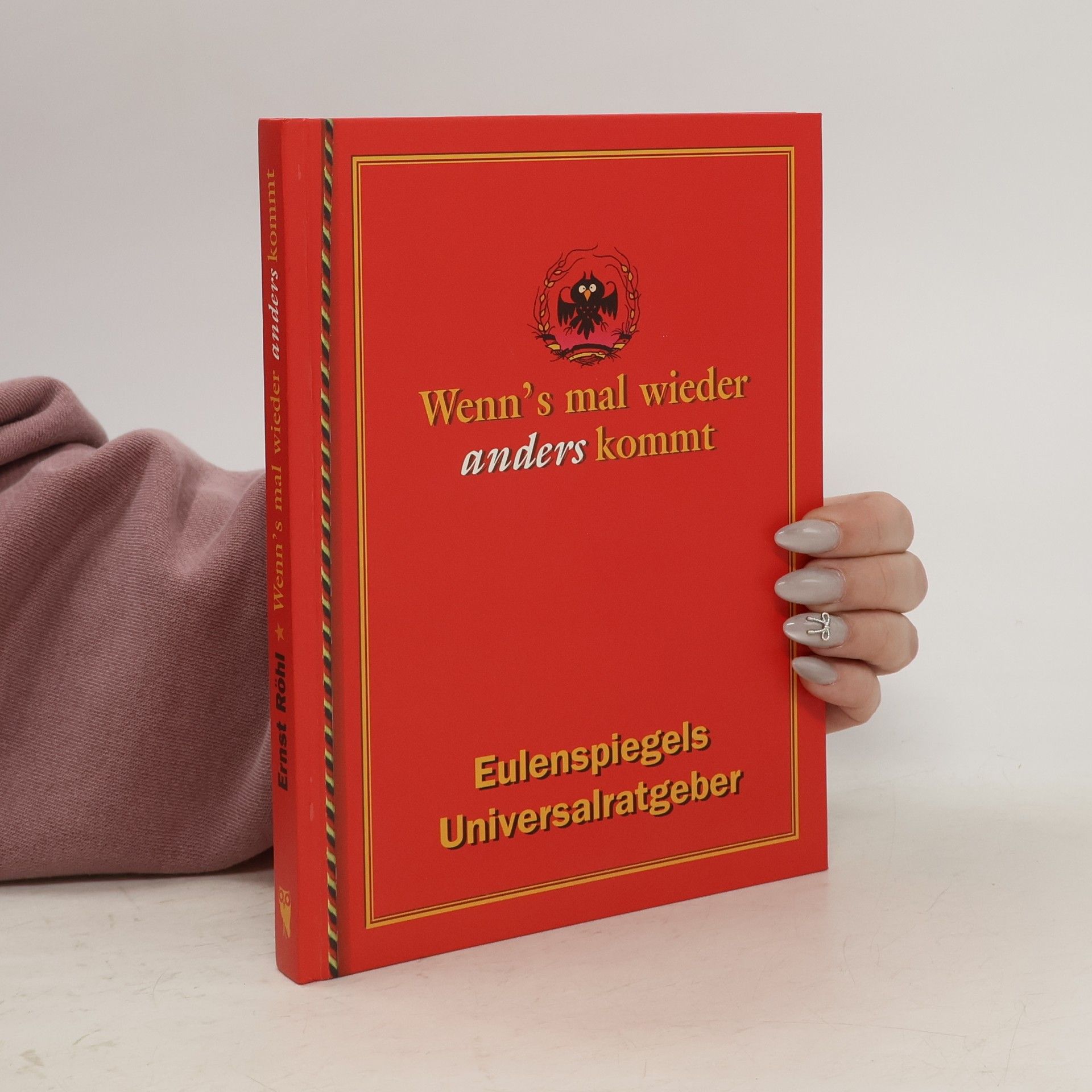 Ernst Röhl Wenn's mal wieder anders kommt