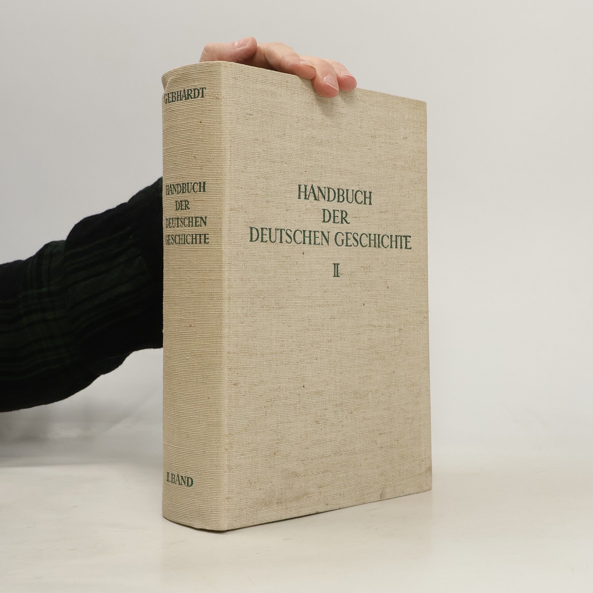 Bruno Gebhardt Handbuch der deutschen Geschichte II.