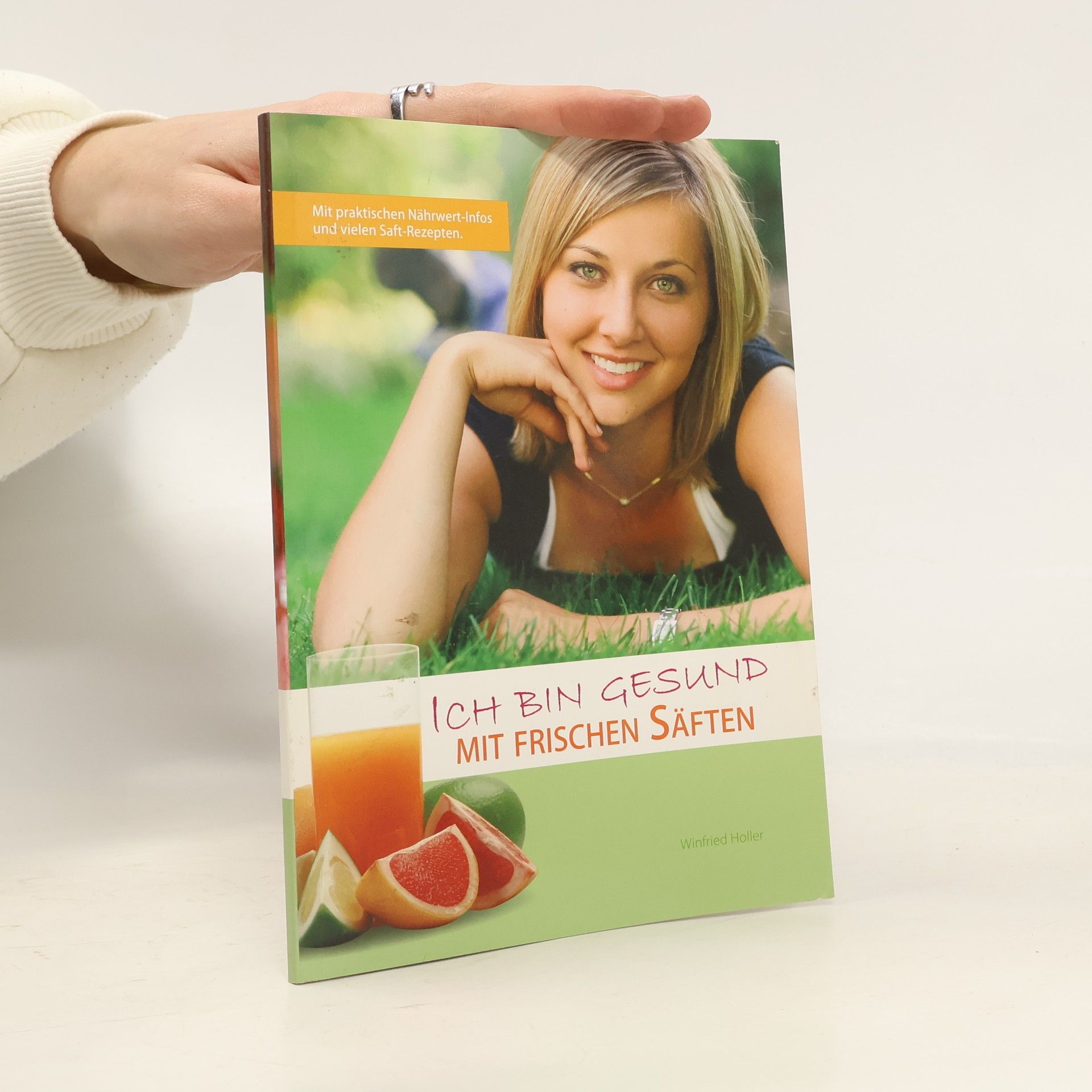 Winfried Holler Ich bin gesund mit frischen Säften