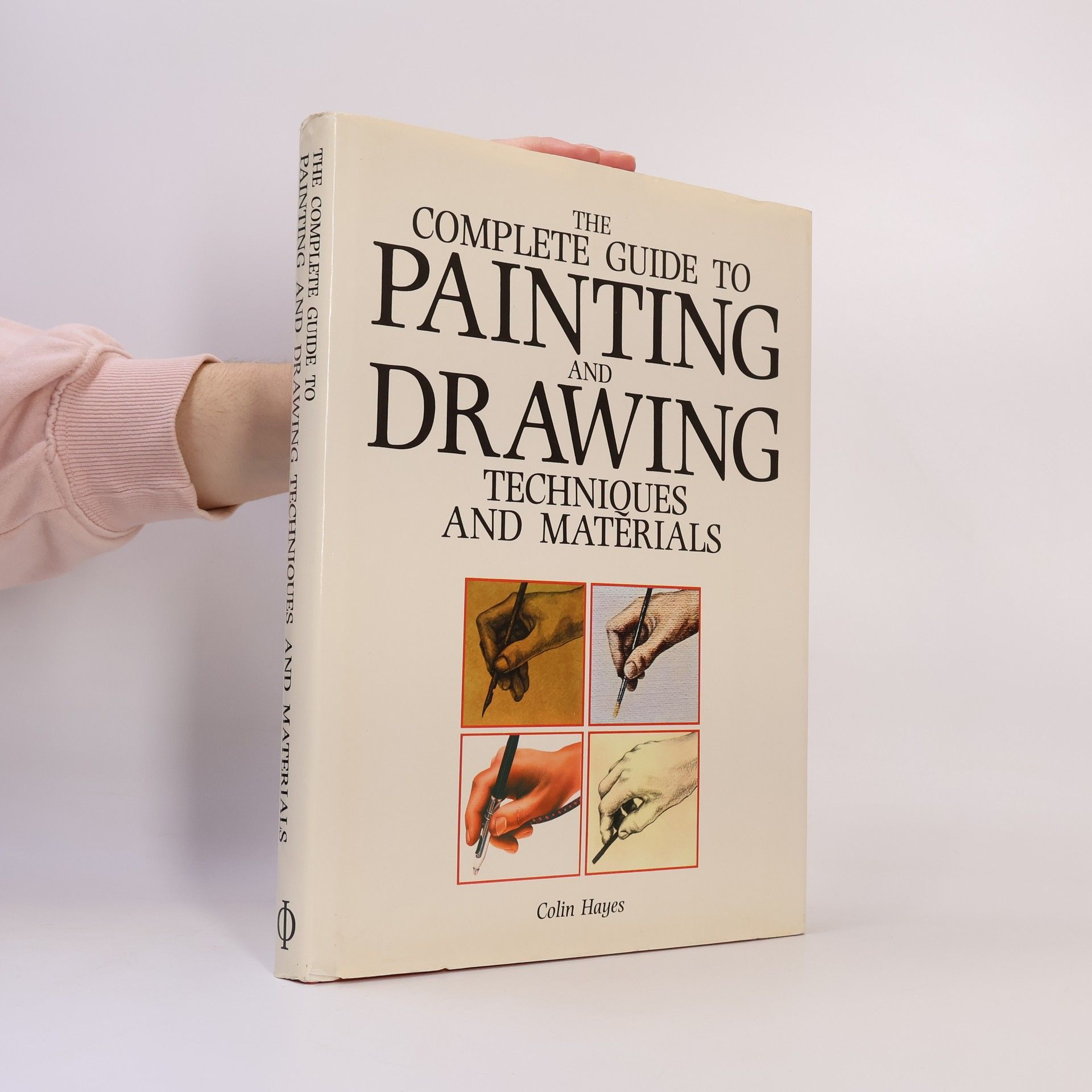 Kolektiv autorů The Complete Guide to Painting and Drawing Techniques and Materials