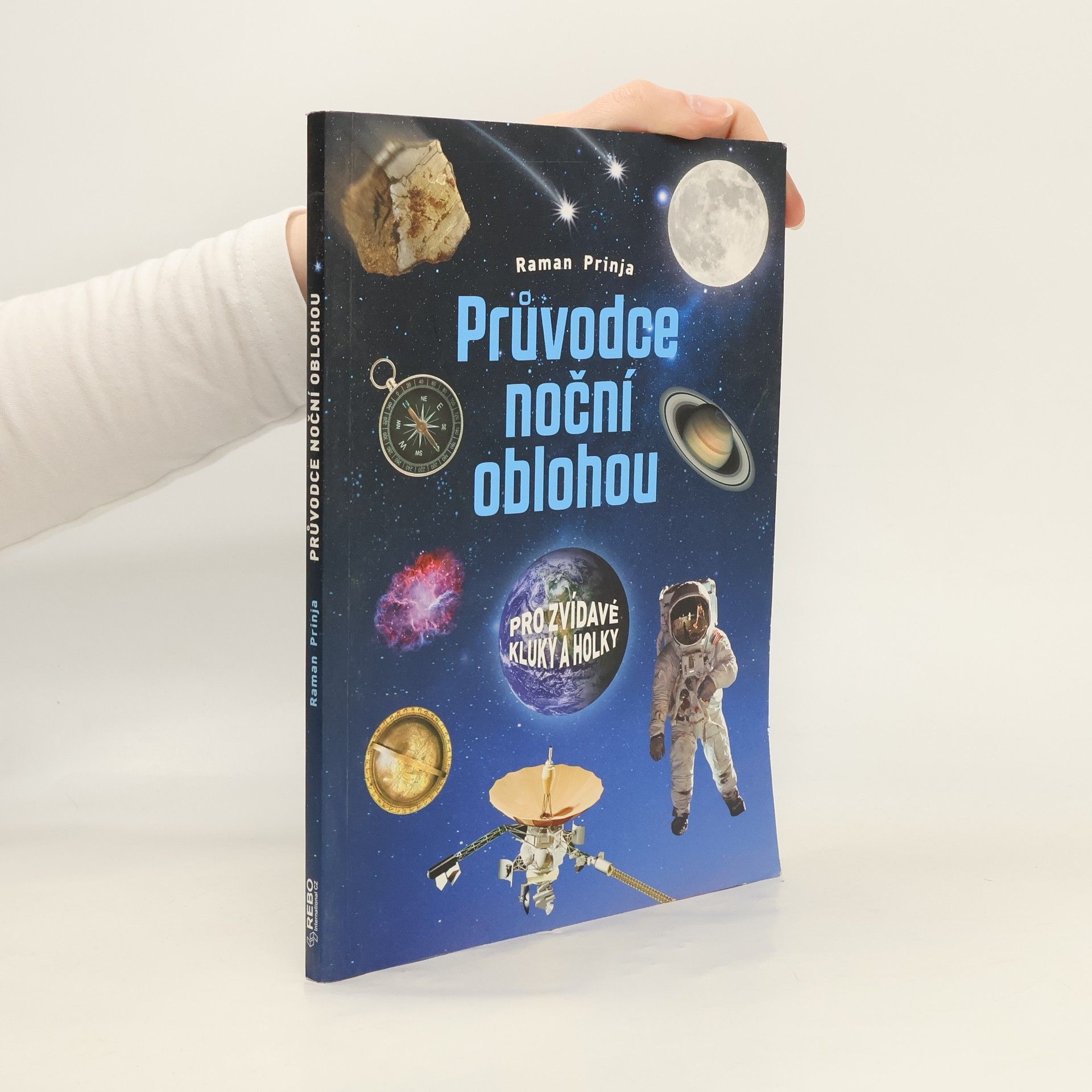 Raman Prinja Průvodce noční oblohou pro zvídavé kluky a holky