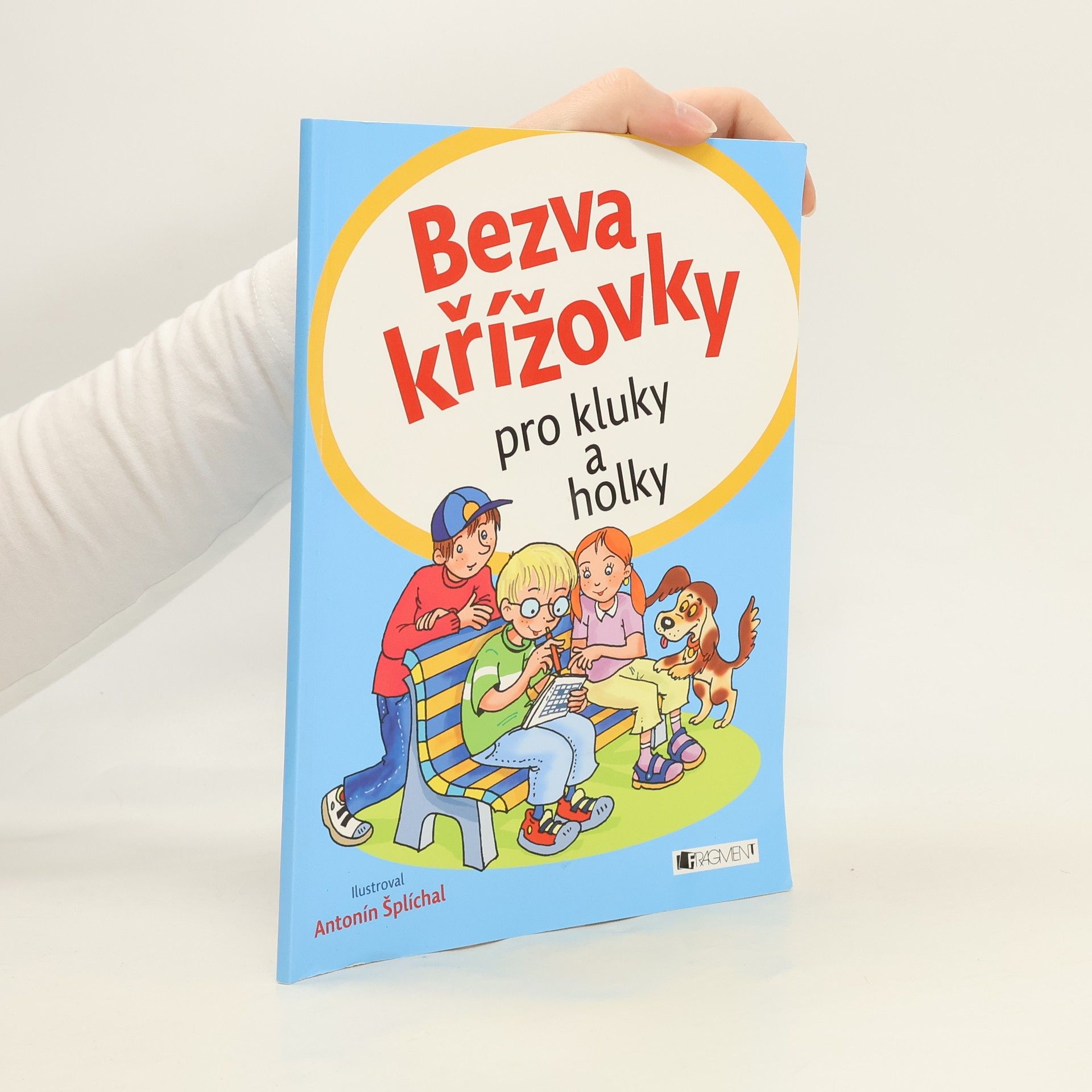 Antonín Šplíchal Bezva křížovky pro kluky a holky