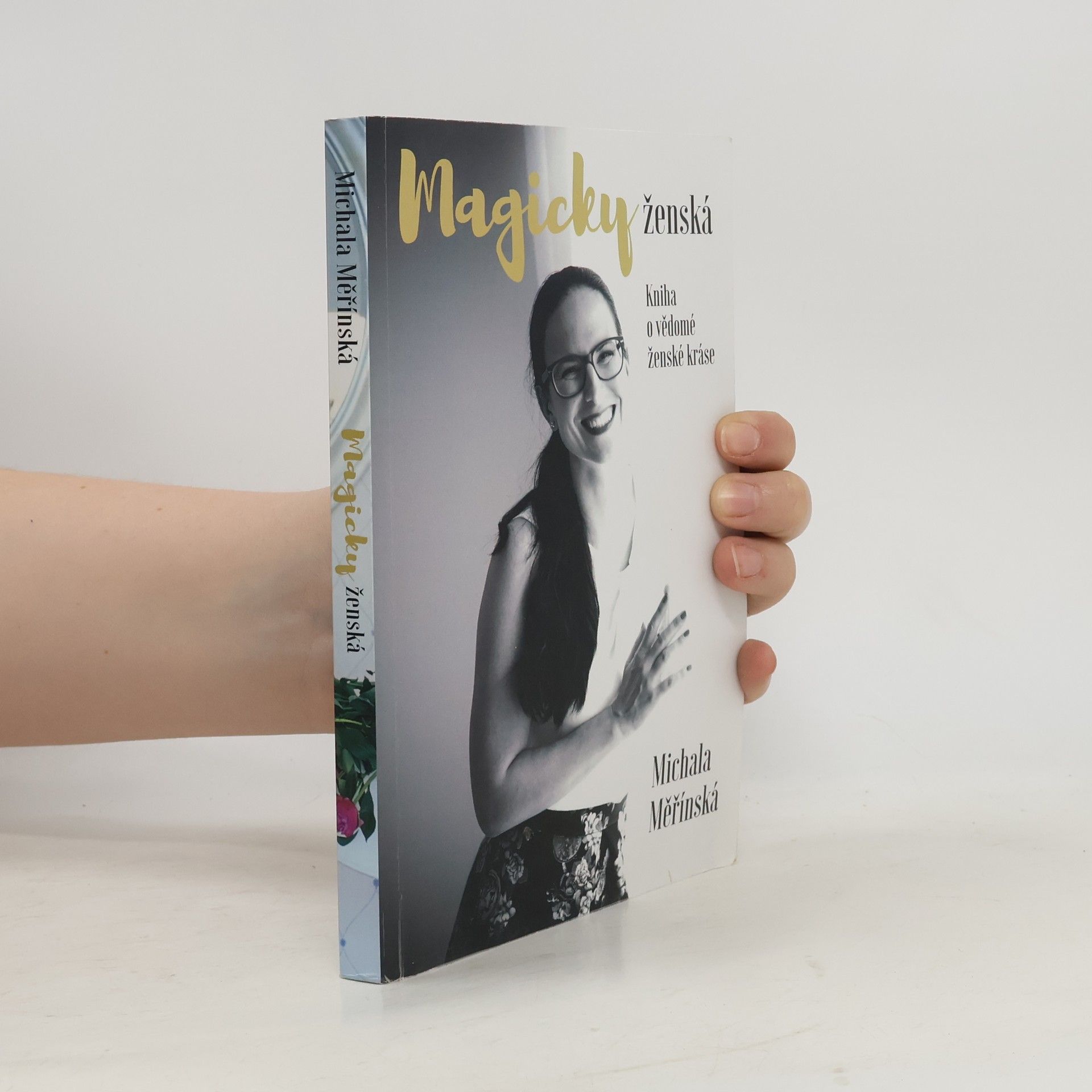 Michala Měřínská Magicky ženská. Kniha o vědomé ženské kráse.