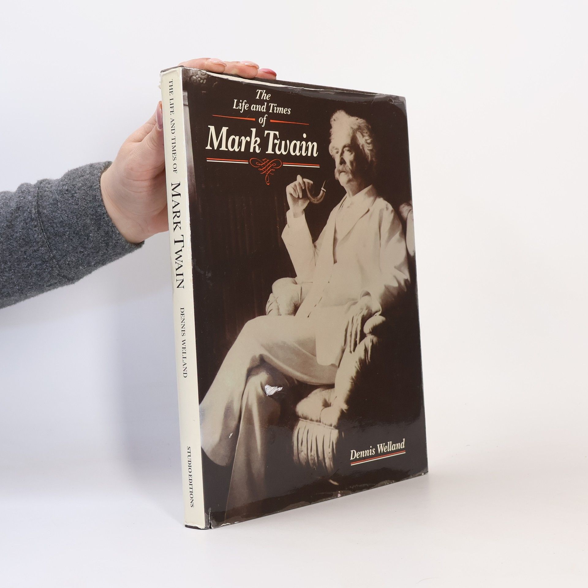 Dennis Sydney Reginald Welland The Life and Times of Mark Twain