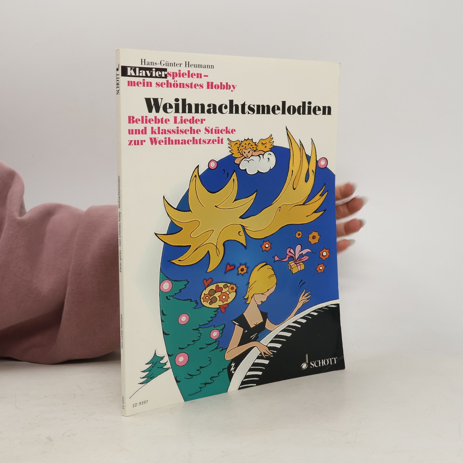 Hans Heumann Klavierspielen - Mein schönstes Hobby: Weihnachtsmelodien