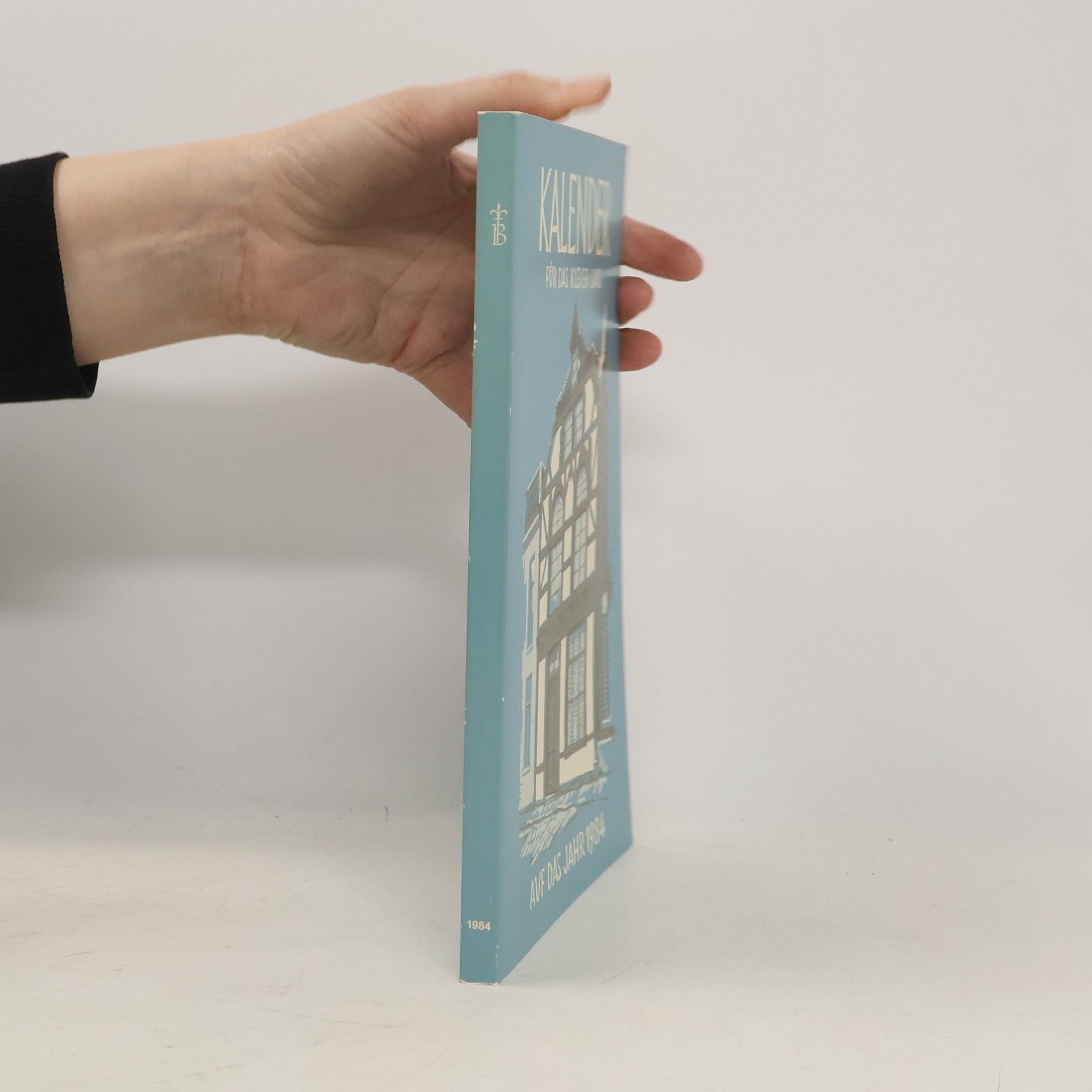 Autorenkollektiv Kalender für das Klever Land auf das Jahr 1984