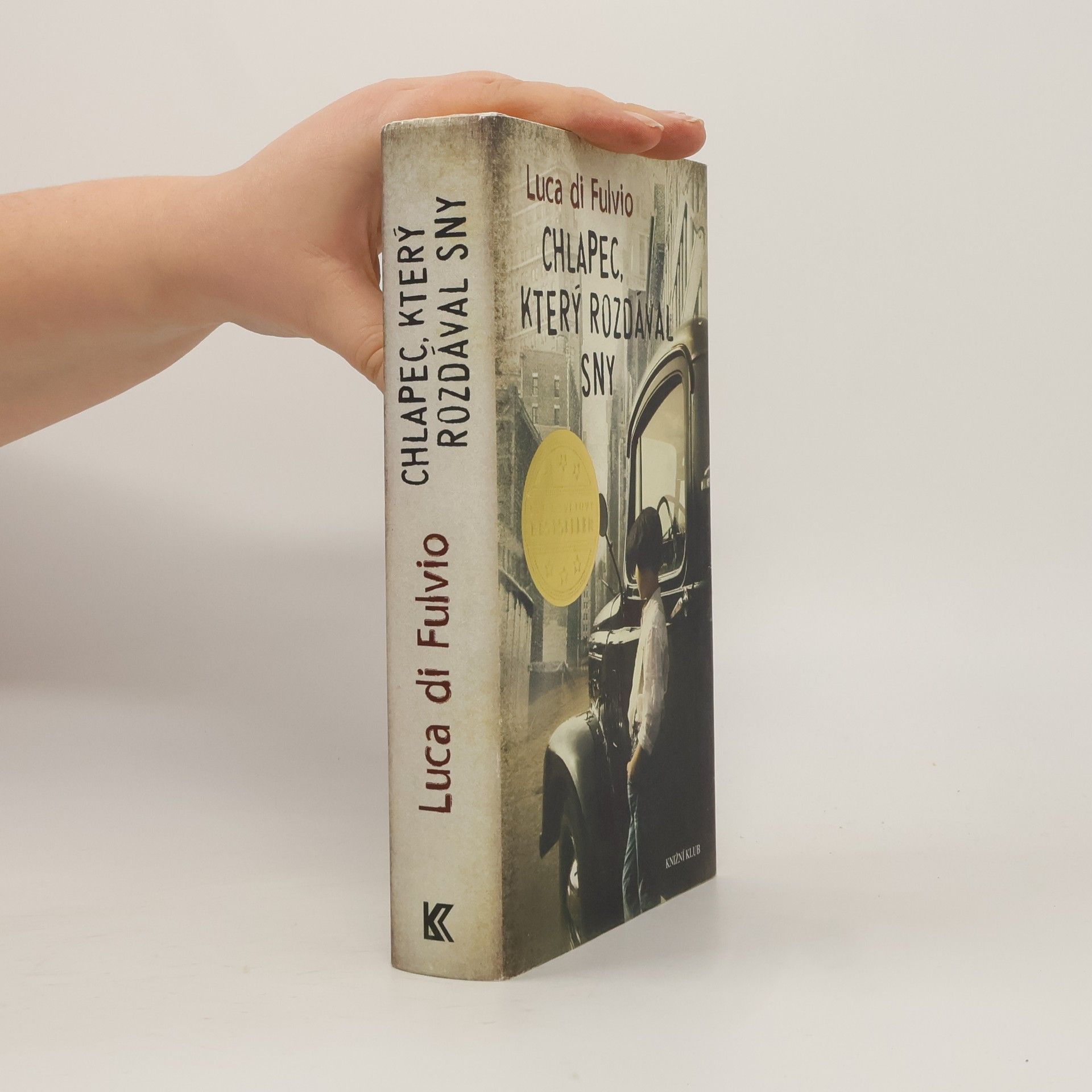 Luca Di Fulvio Chlapec, který rozdával sny