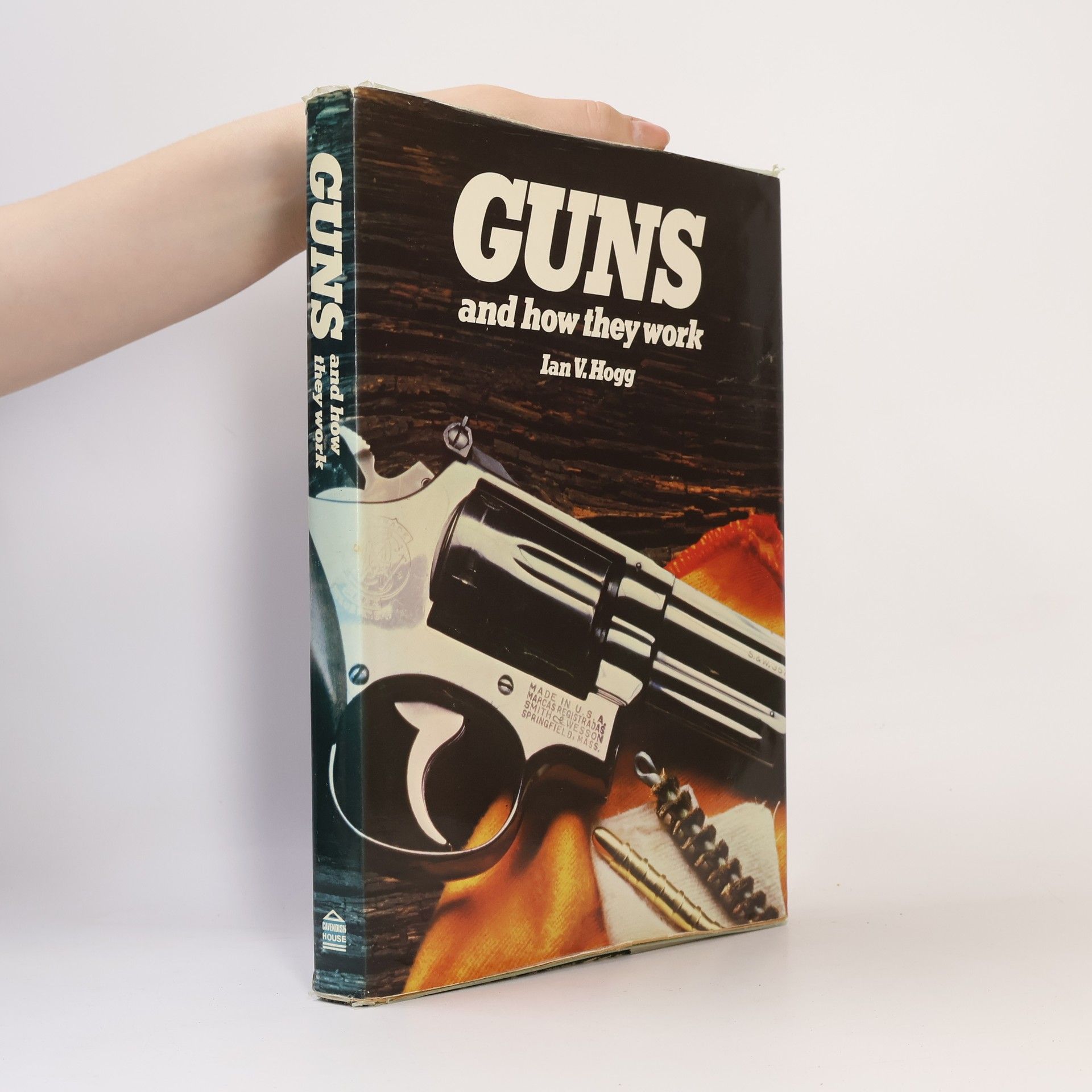 Ian Vernon Hogg Guns and how They Work