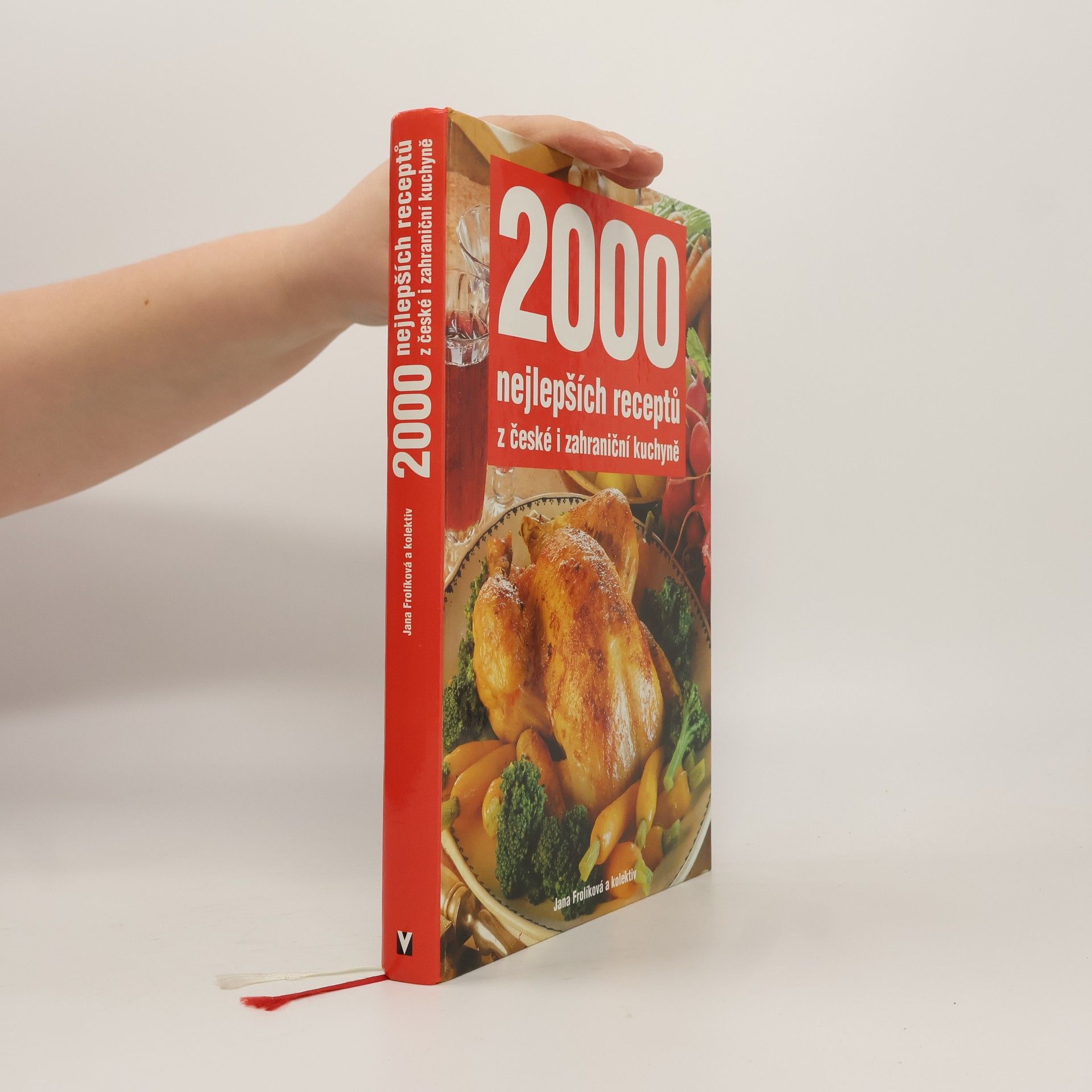 Jana Frolíková 2000 nejlepších receptů z české i zahraniční kuchyně