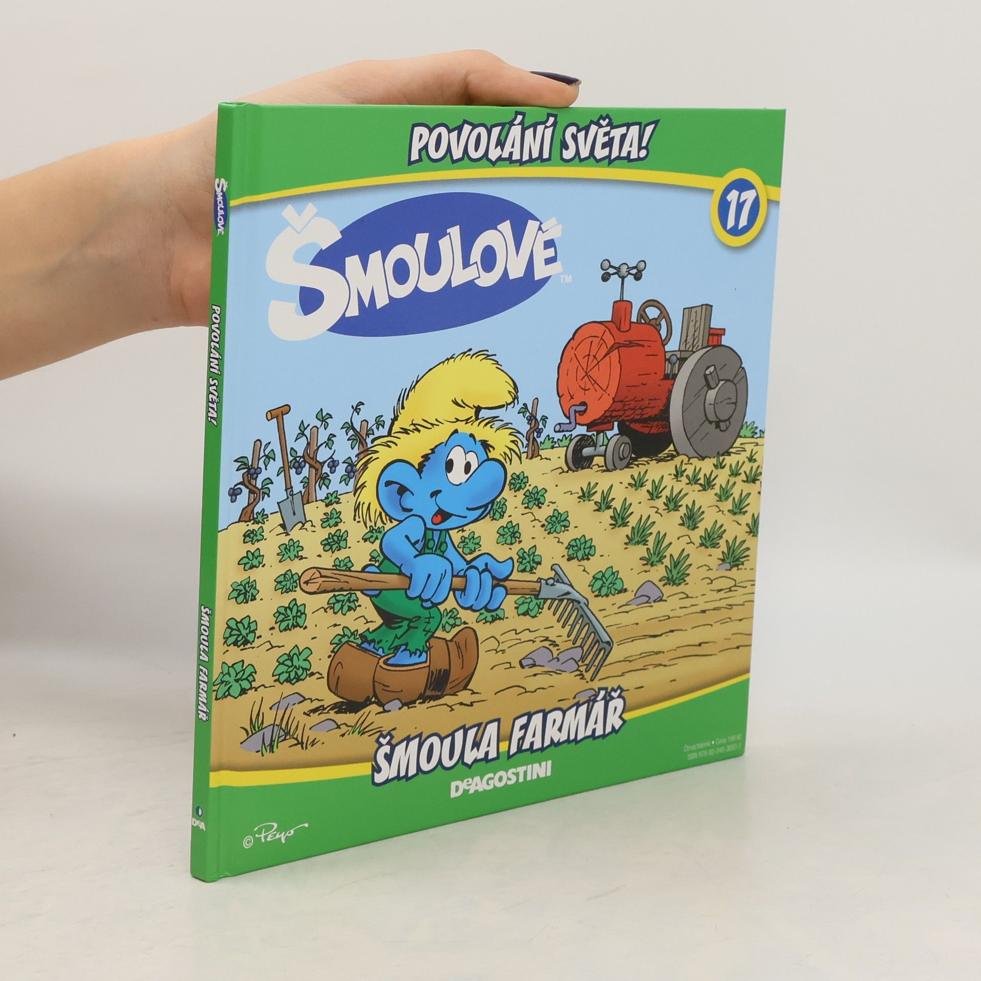 Iva Kořístková Šmloulové. Povolání světa! 17 Šmoula farmář