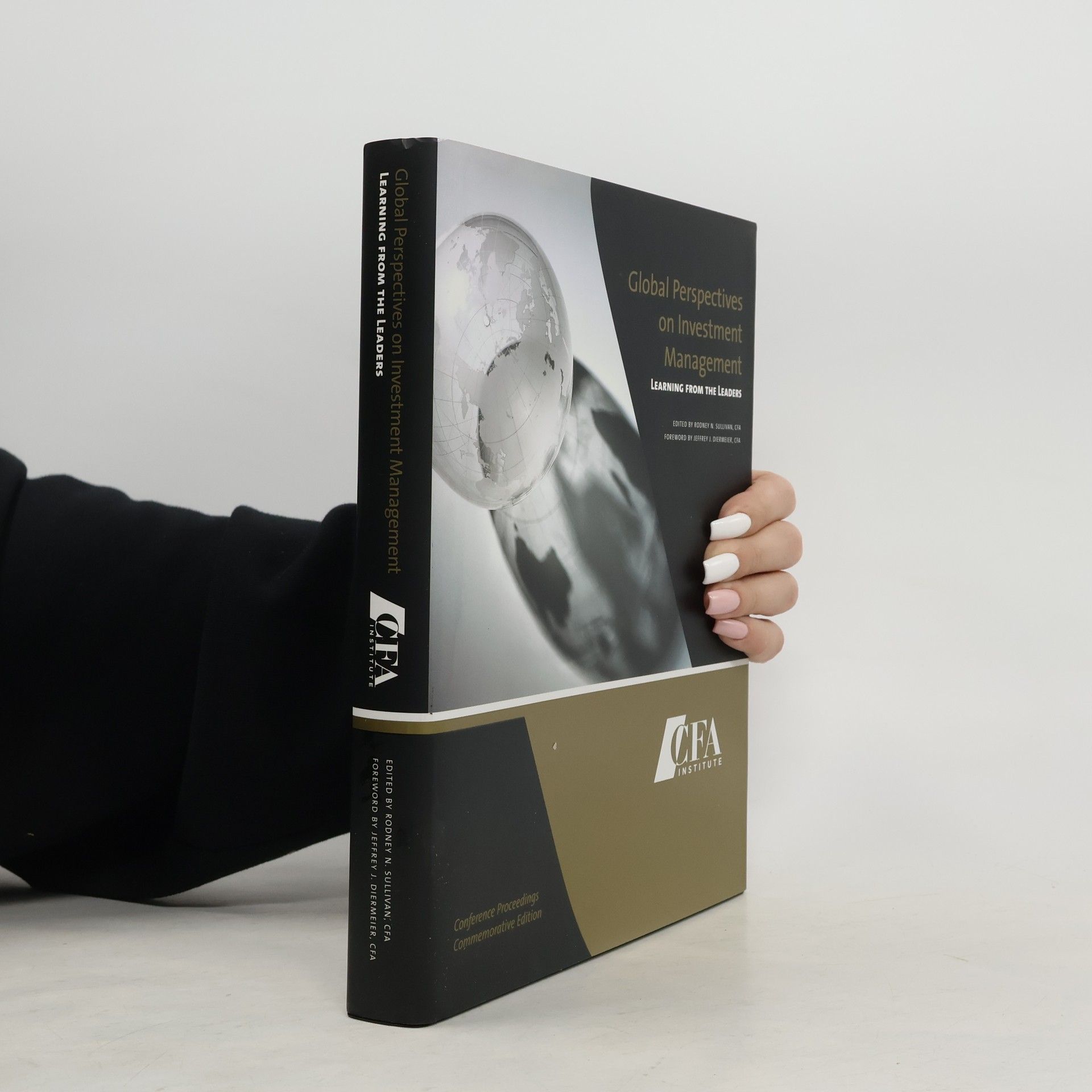 Rodney N. Sullivan Global Perspectives on Investment Management