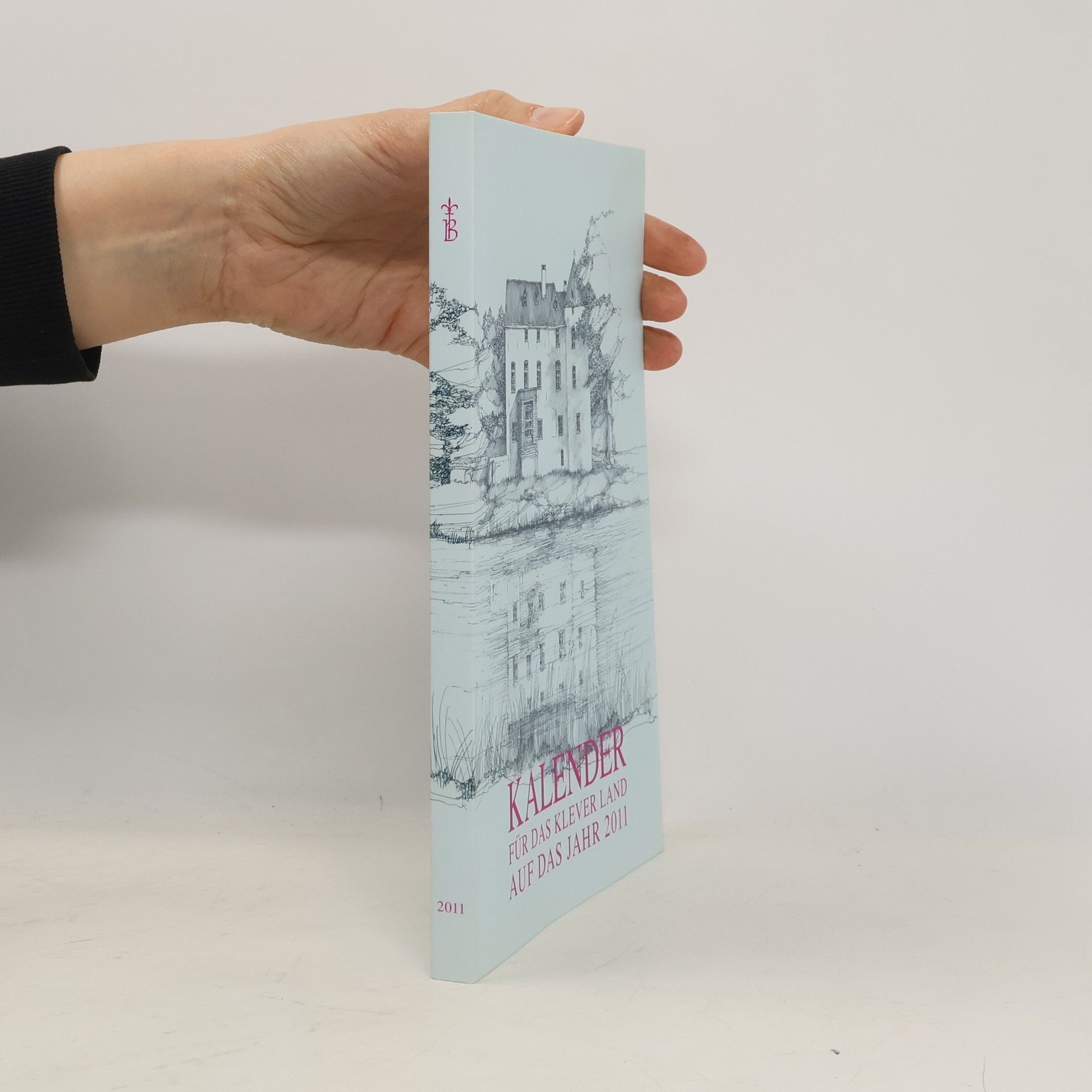 Autorenkollektiv Kalender für das Kleverland auf das Jahr 2011