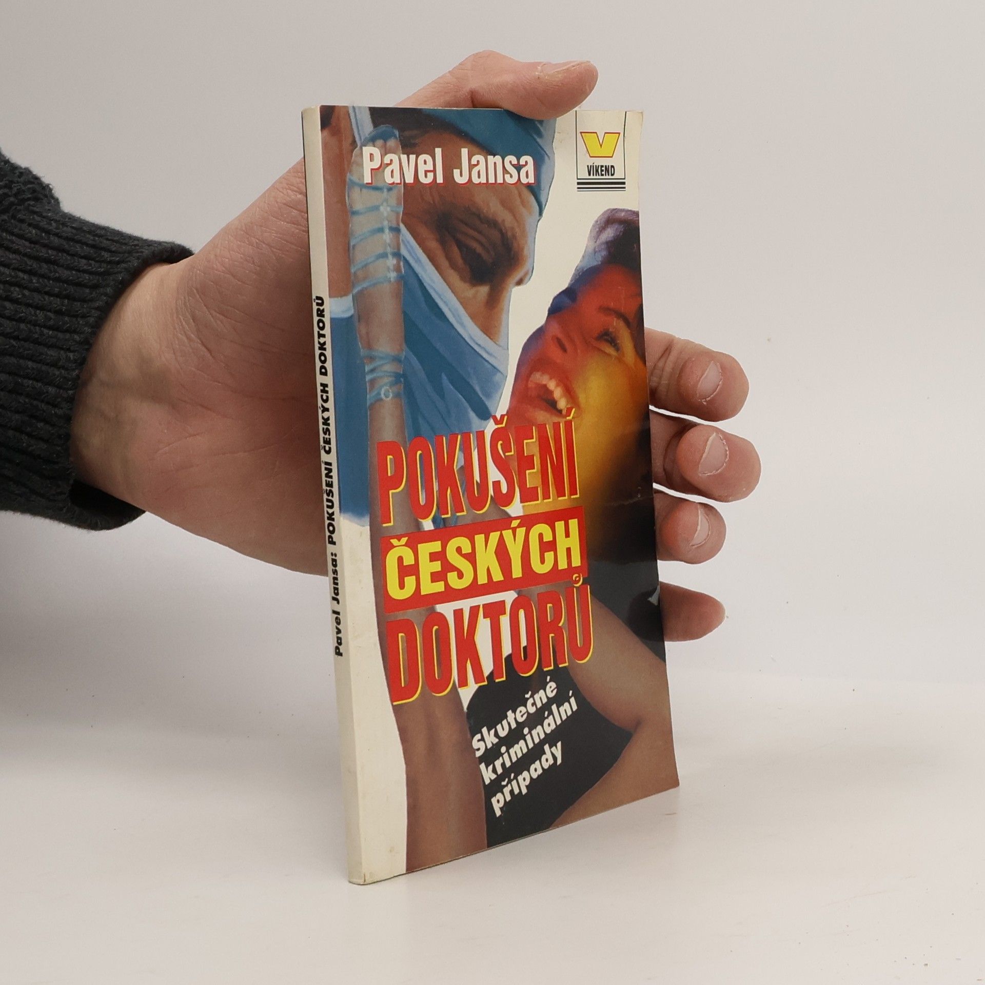 Pavel Jansa Pokušení českých doktorů