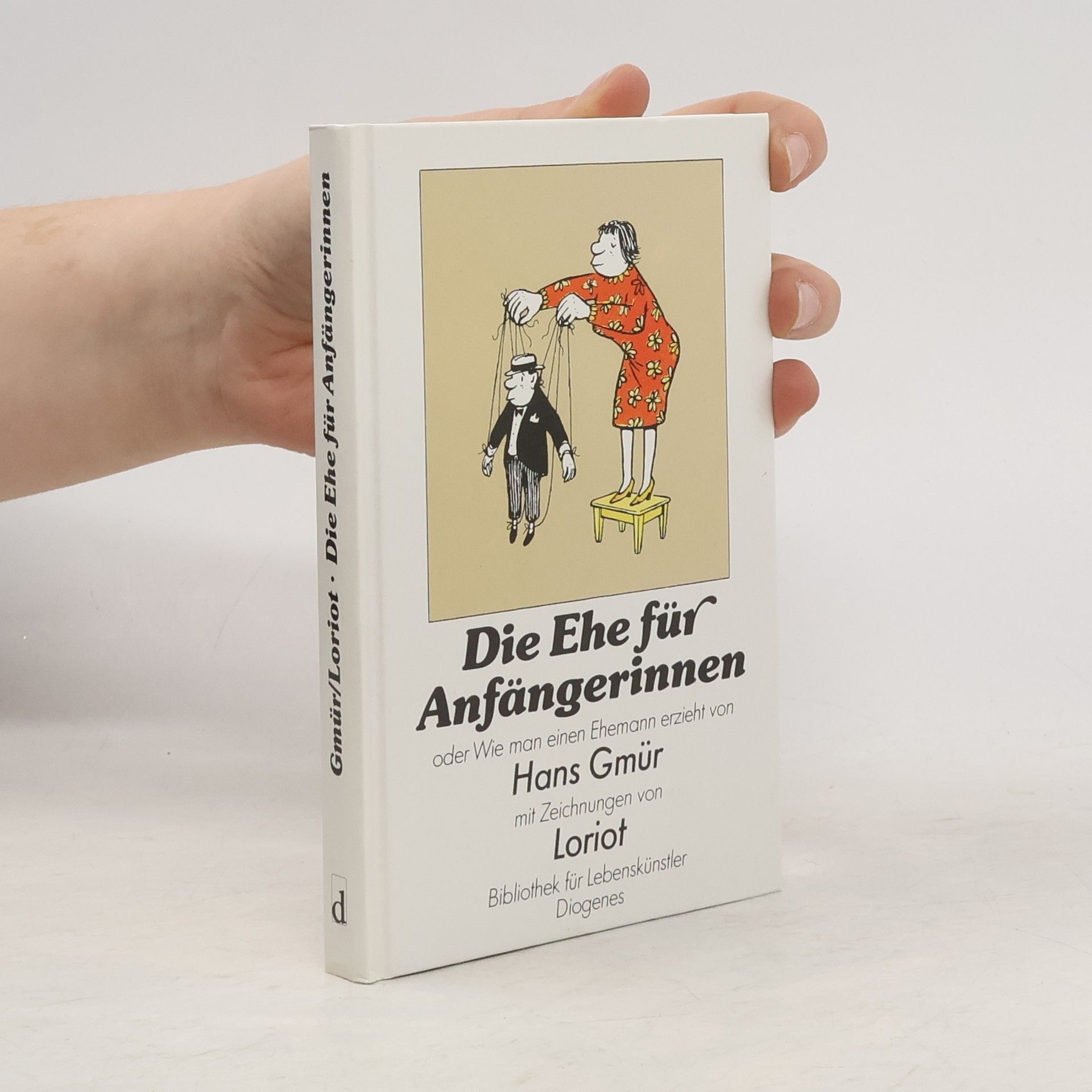 Hans Gmür Die Ehe für Anfängerinnen