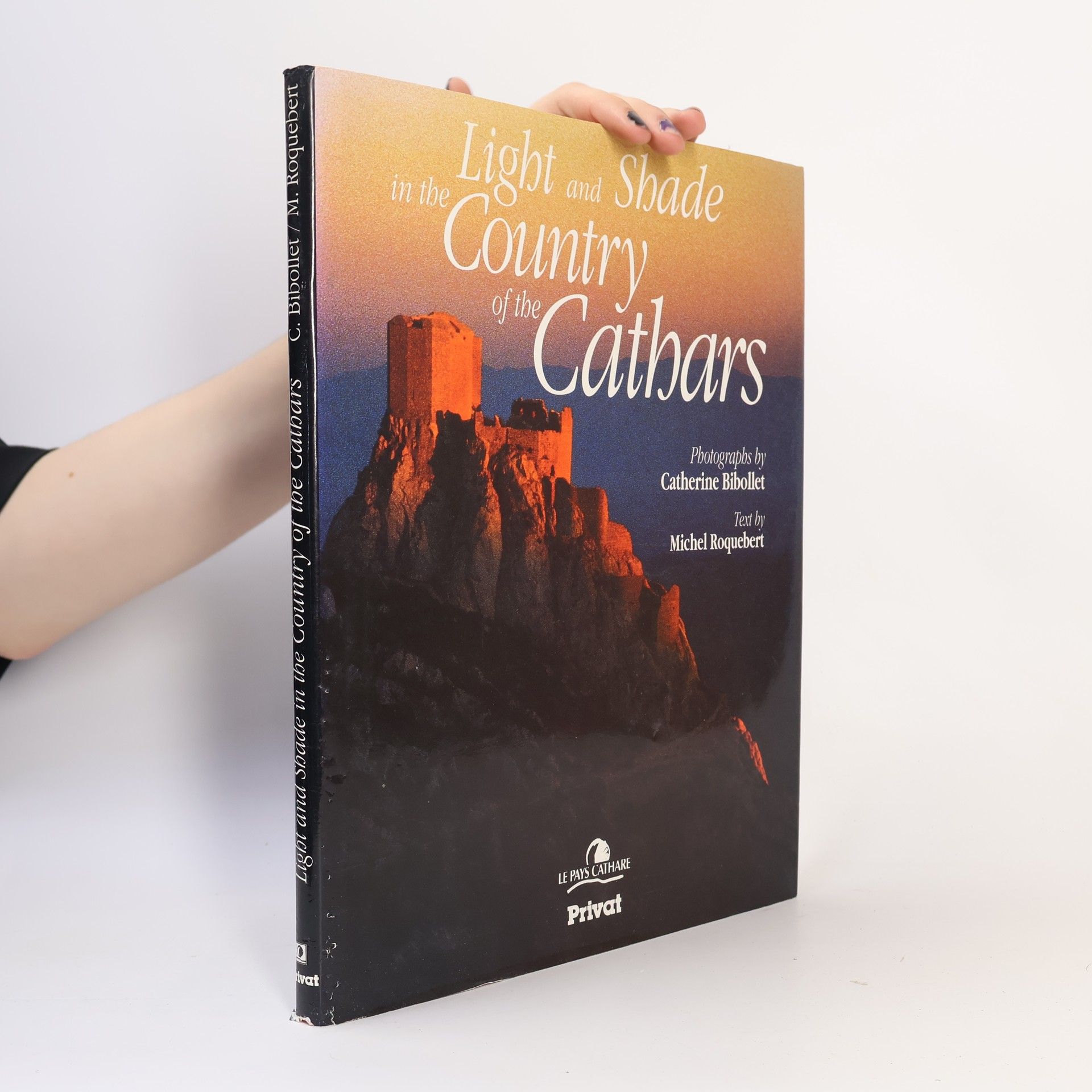 Catherine Bibollet Light and Shade in the Country of the Cathars