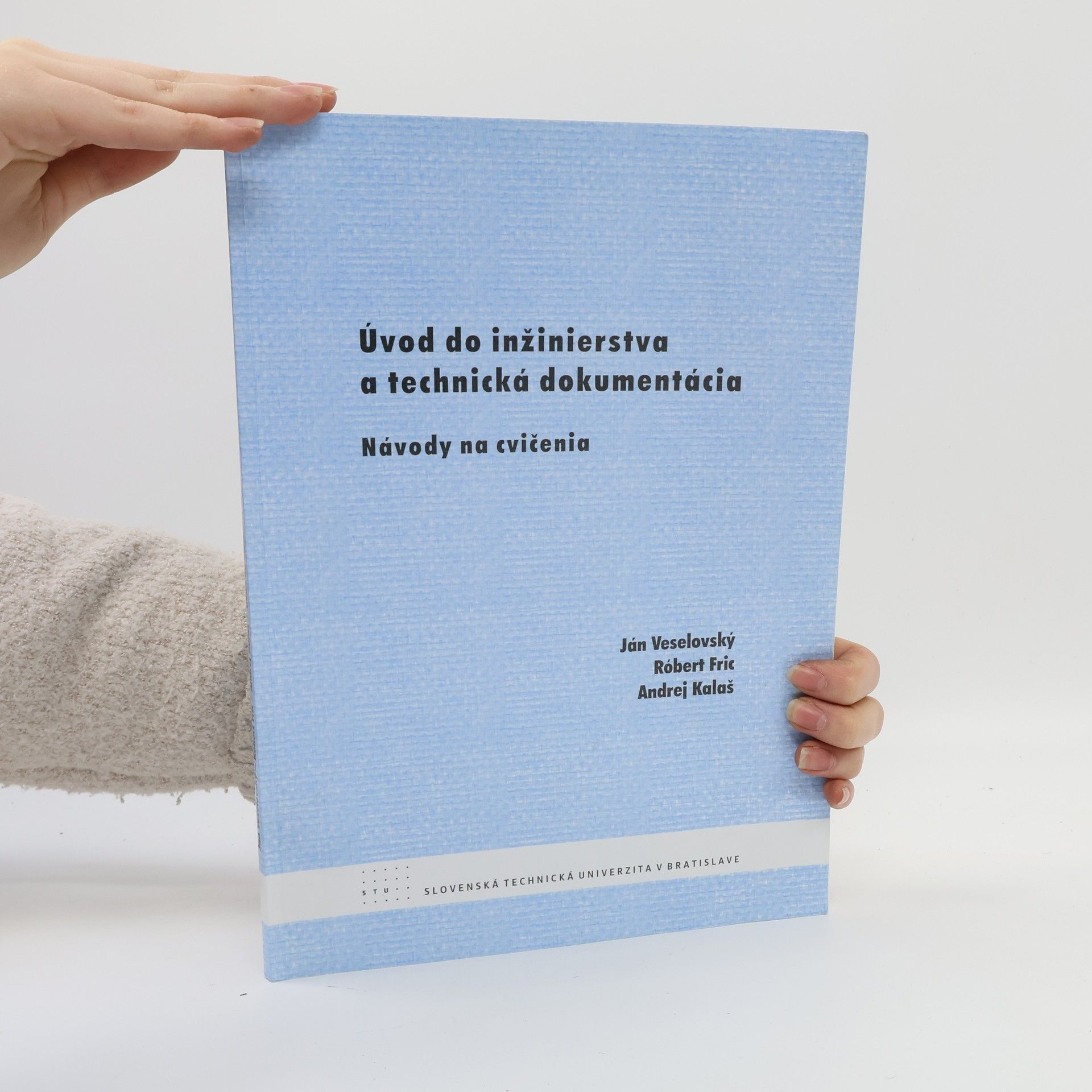 Róbert Fric Úvod do inžinierstva a technická dokumentácia