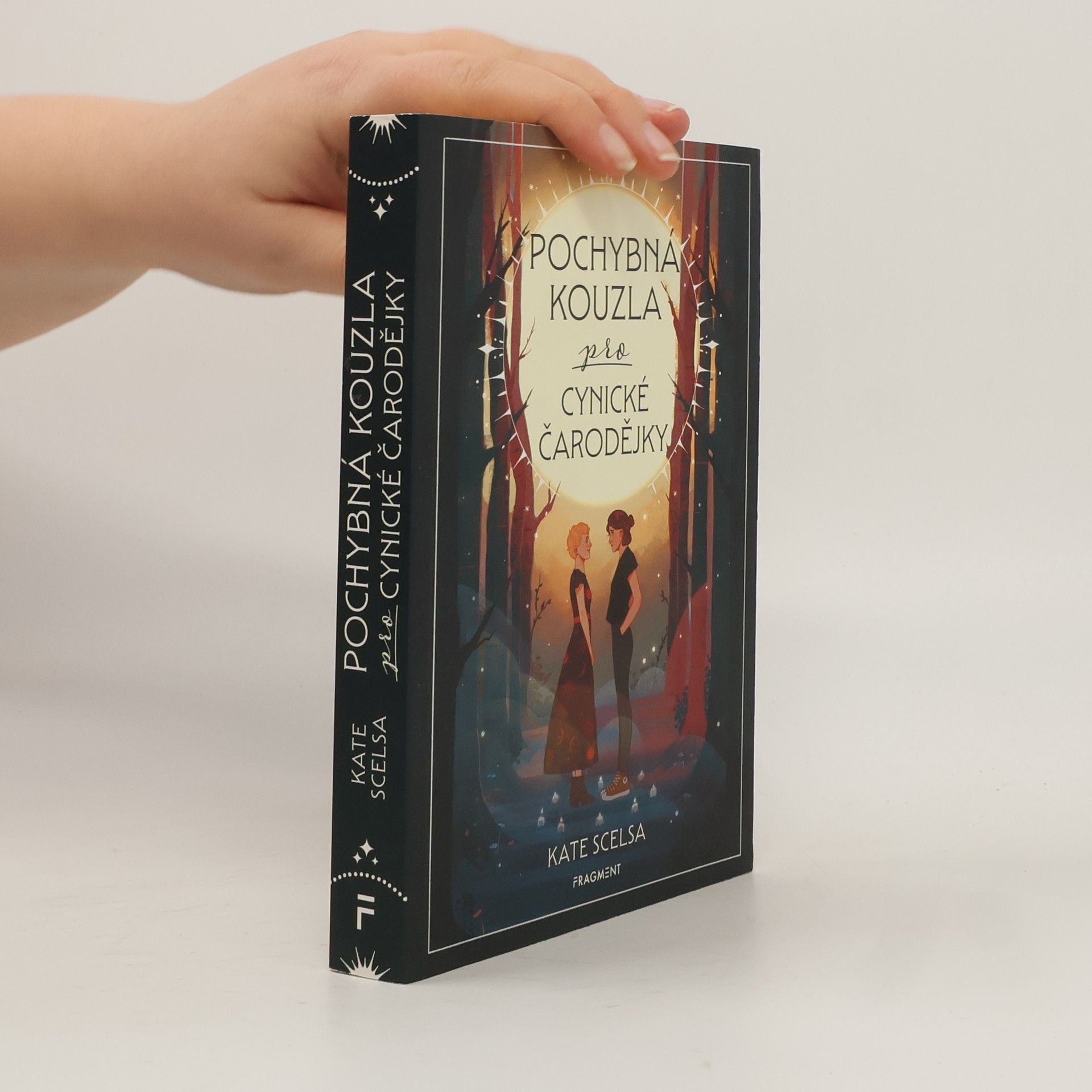 Kate Scelsa Pochybná kouzla pro cynické čarodějky