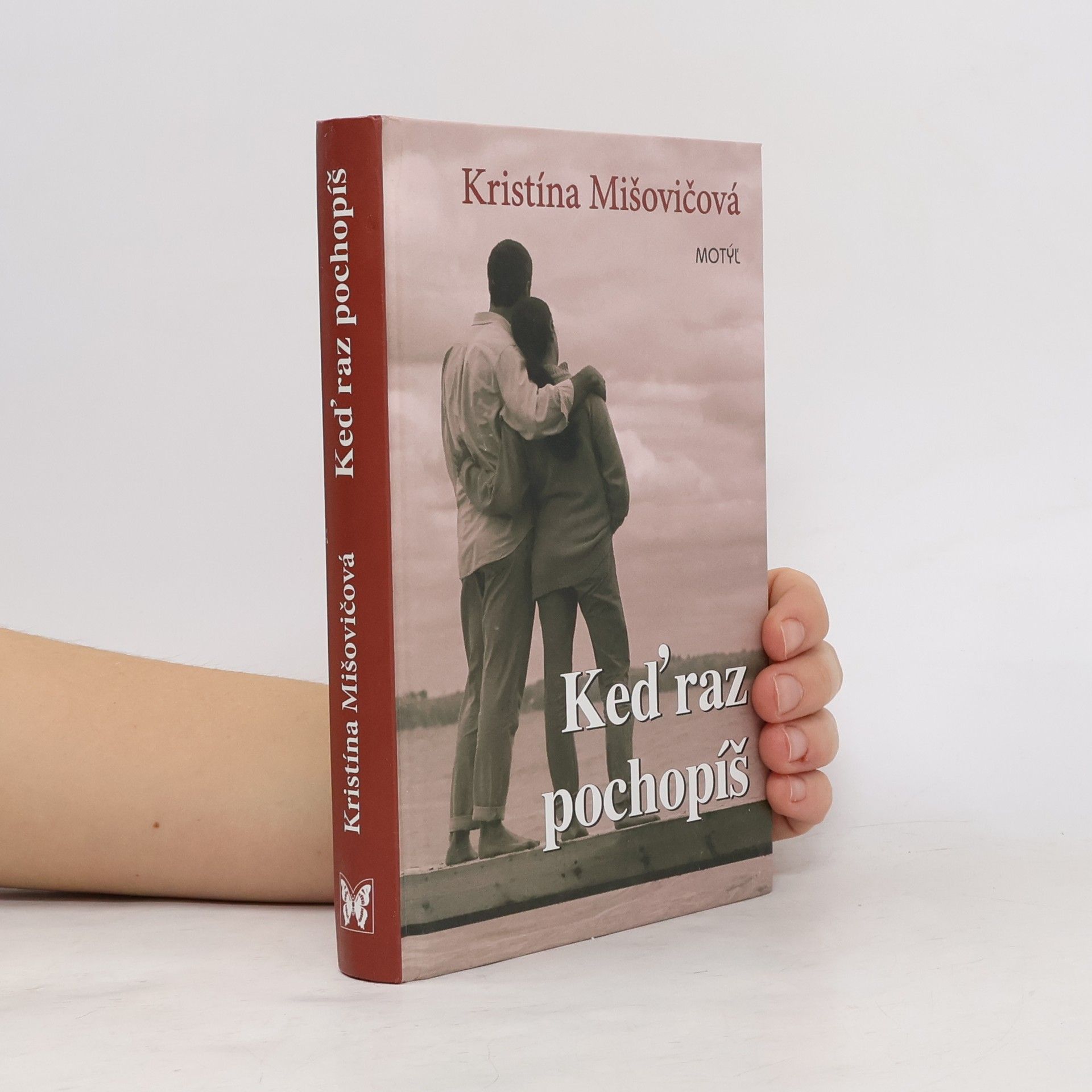 Kristína Mišovičová Keď raz pochopíš