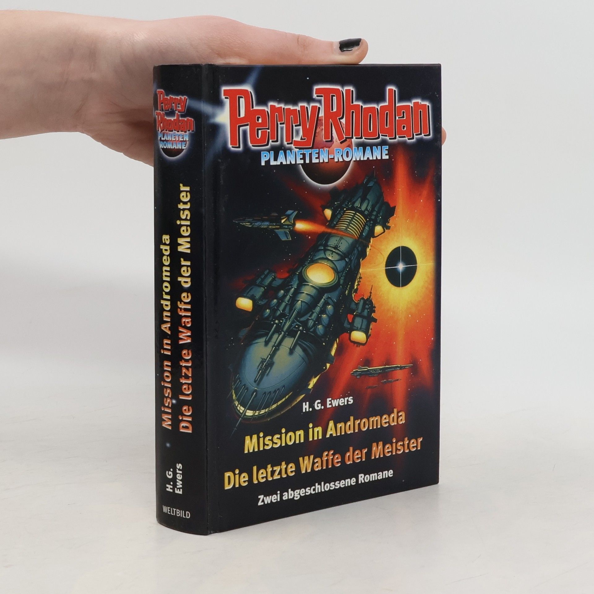 H. G. Ewers Perry Rhodan. Mission in Andromeda. Die letzte Waffe der Meister