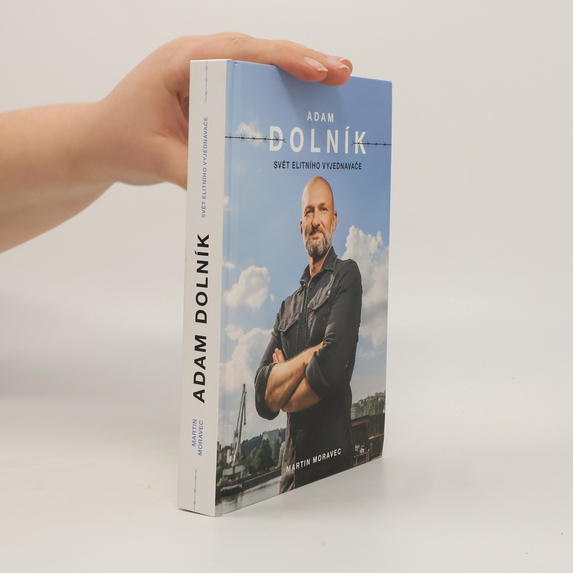 Martin Moravec Adam Dolník. Svět elitního vyjednavače