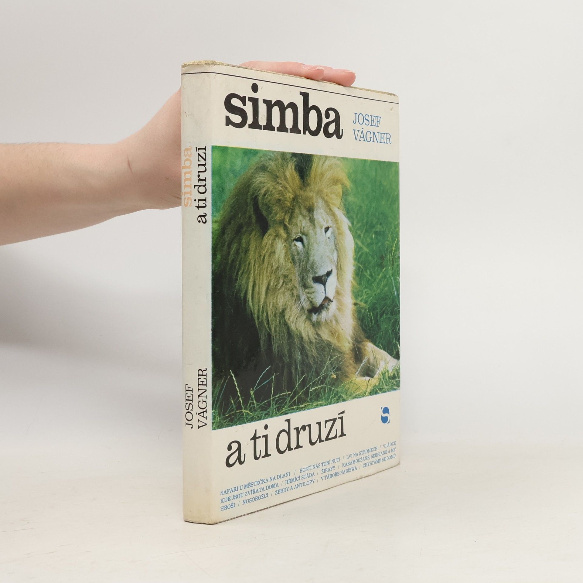 Josef Vágner Simba a ti druzí