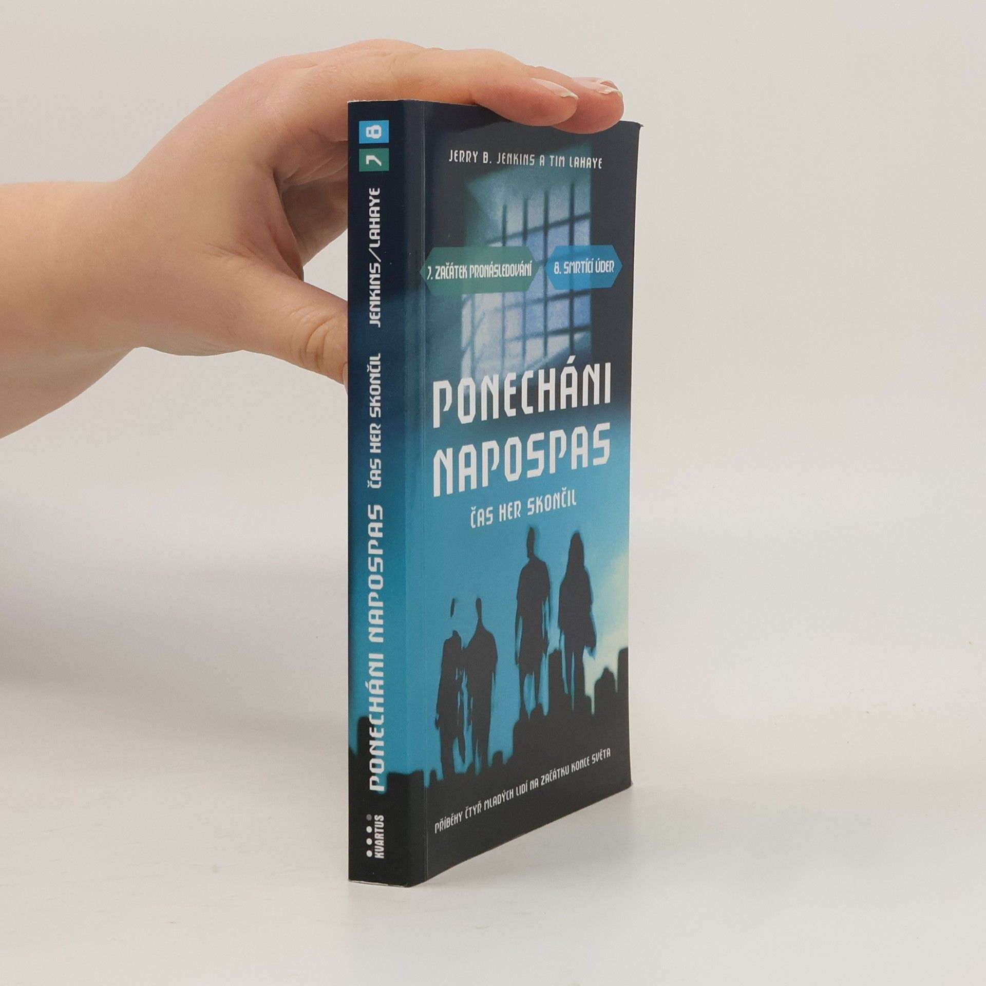 Jerry Jenkins Ponecháni napospas : čas her skončil 7.-8.