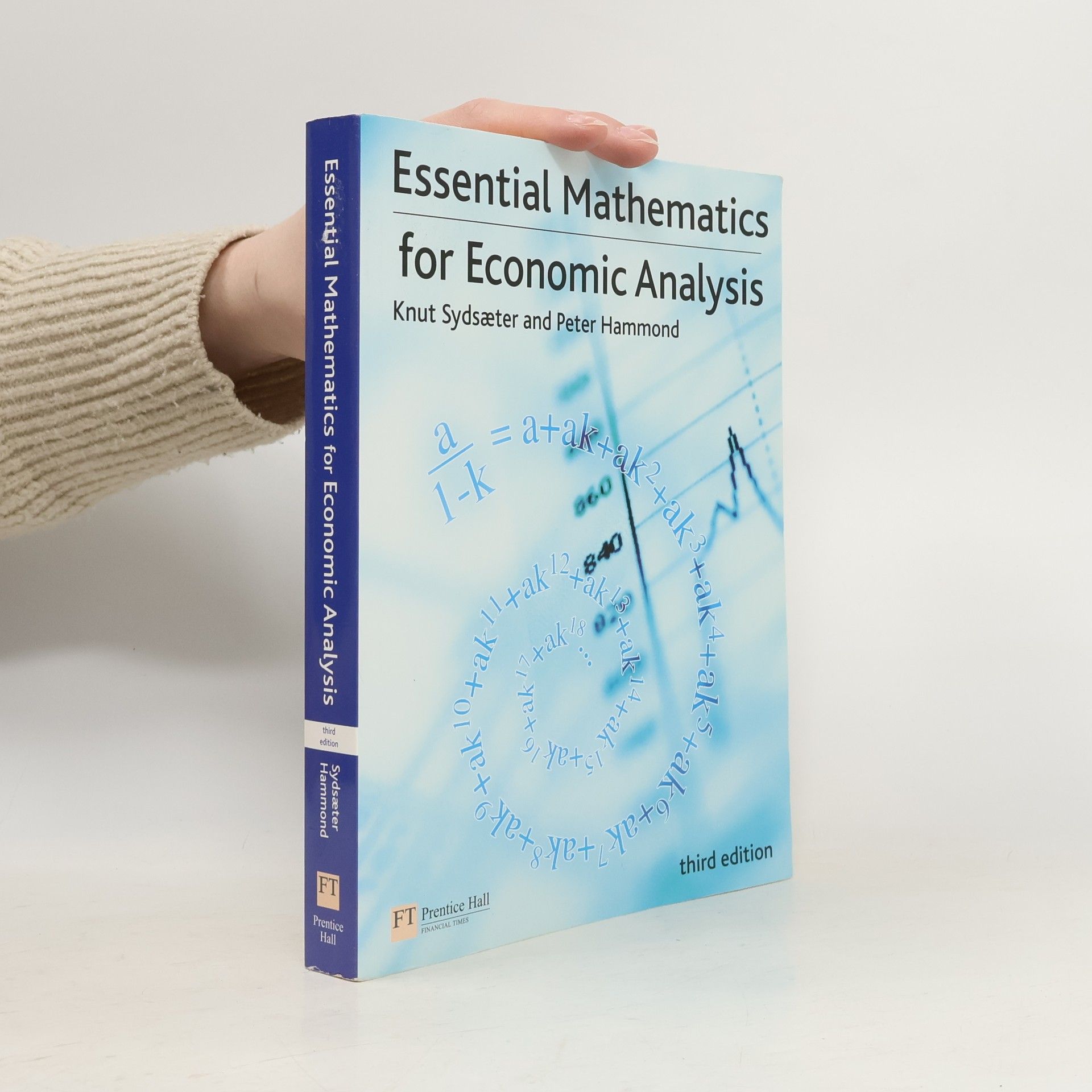 Knut Sydsæter Essential Mathematics for Economic Analysis