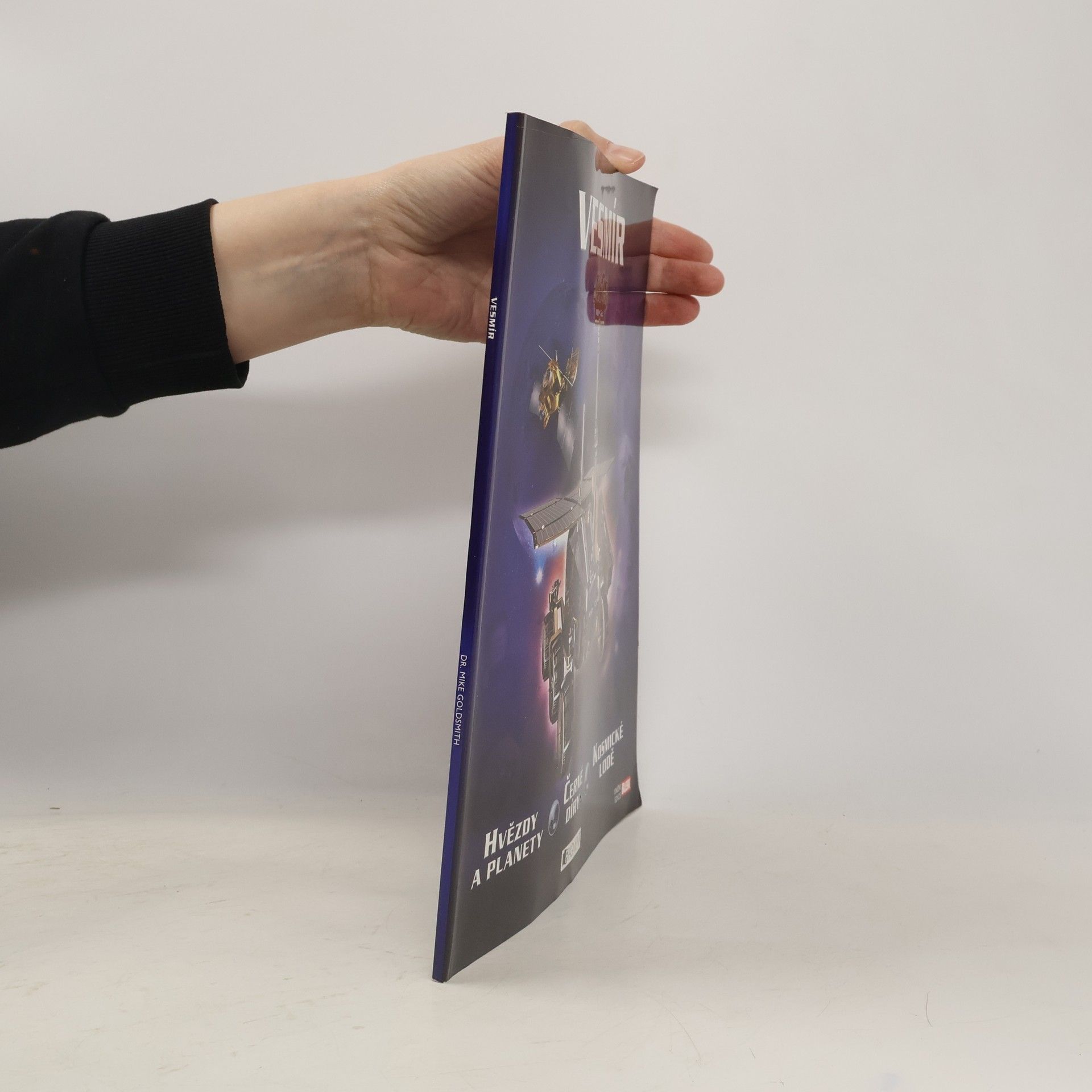 Mike Goldsmith Vesmír: Hvězdy a planety, černé díry, kosmické lodě