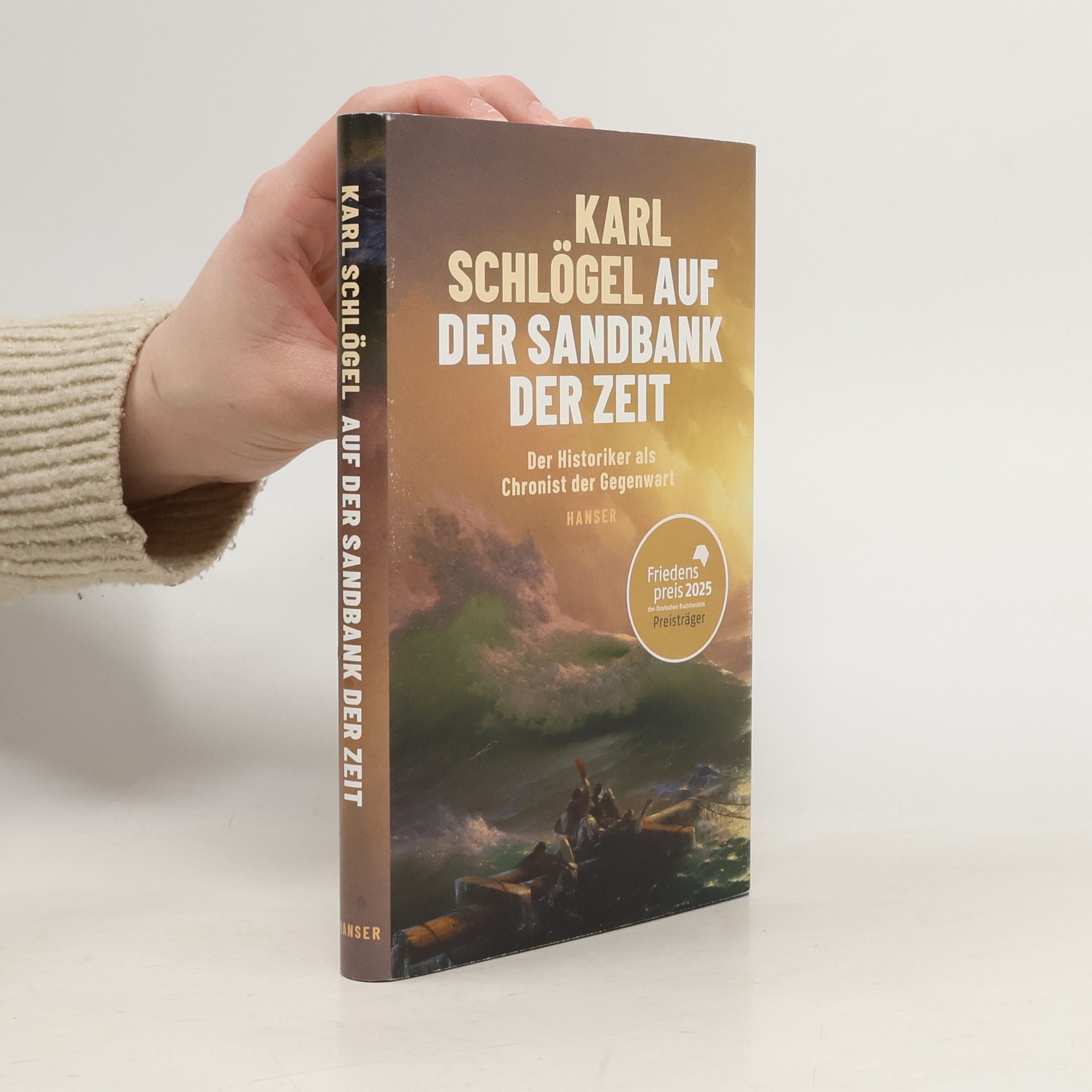 Karl Schlögel Auf der Sandbank der Zeit