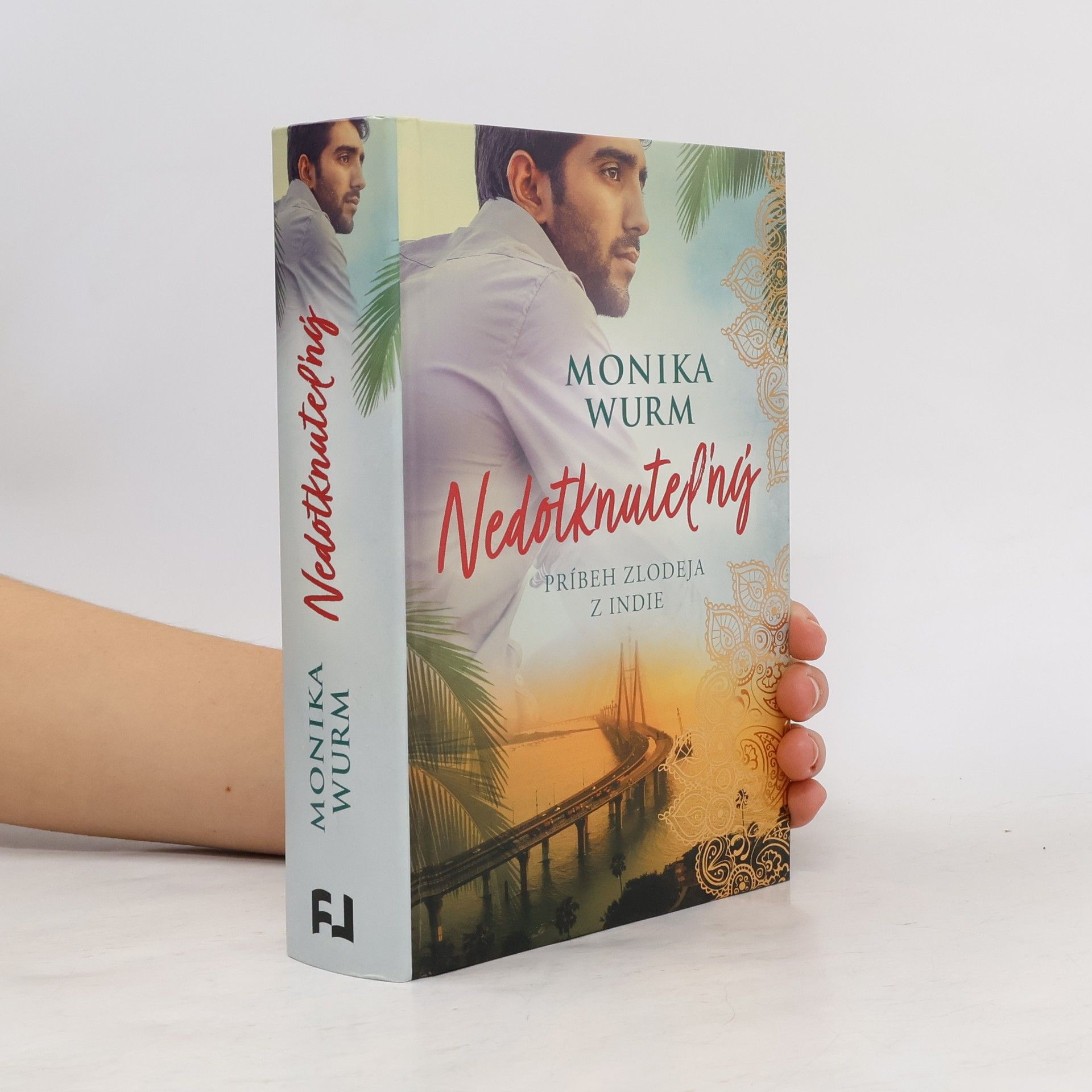 Monika Wurm Nedotknuteľný - Príbeh zlodeja z Indie