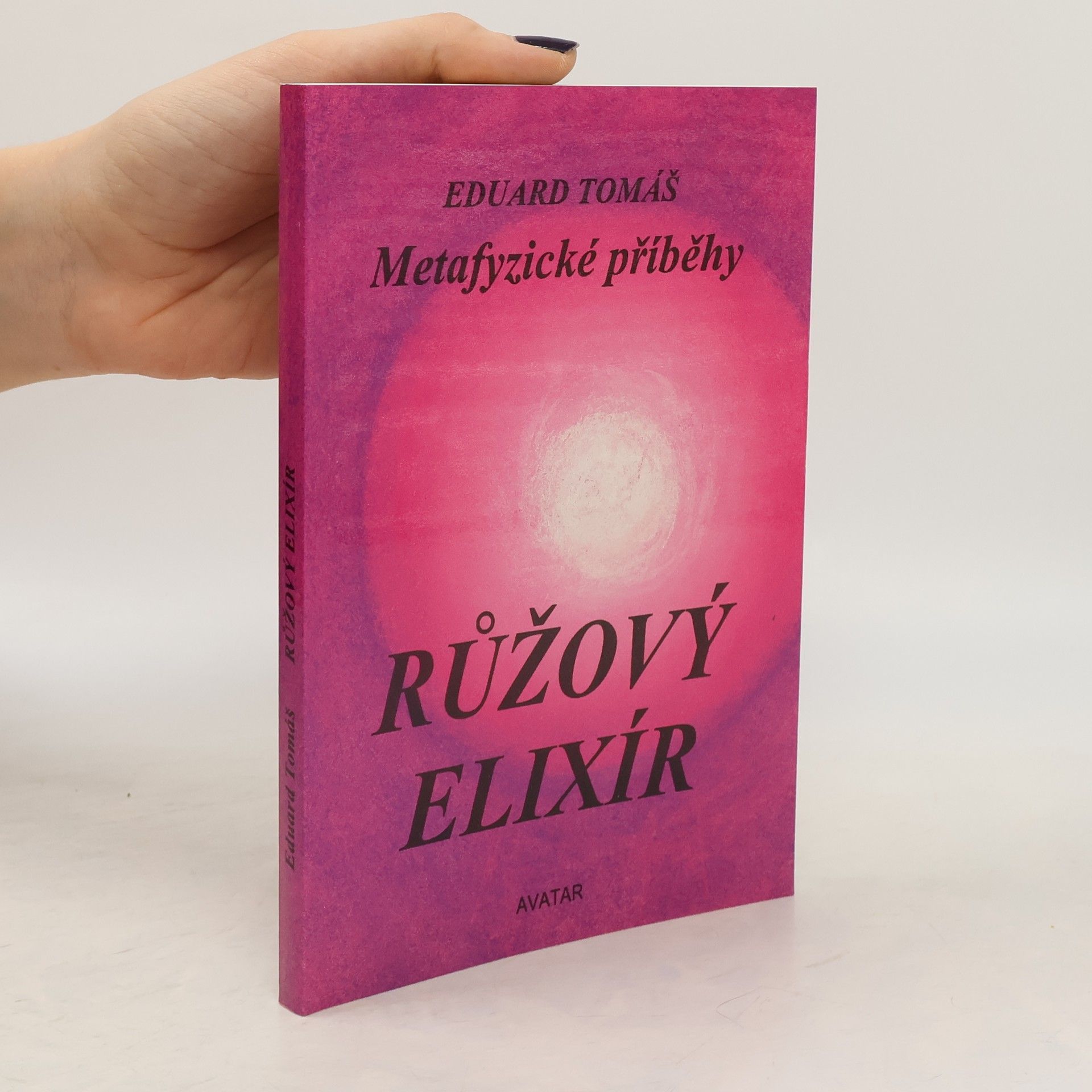 Eduard Tomáš Metafyzické příběhy. III, Růžový elixír