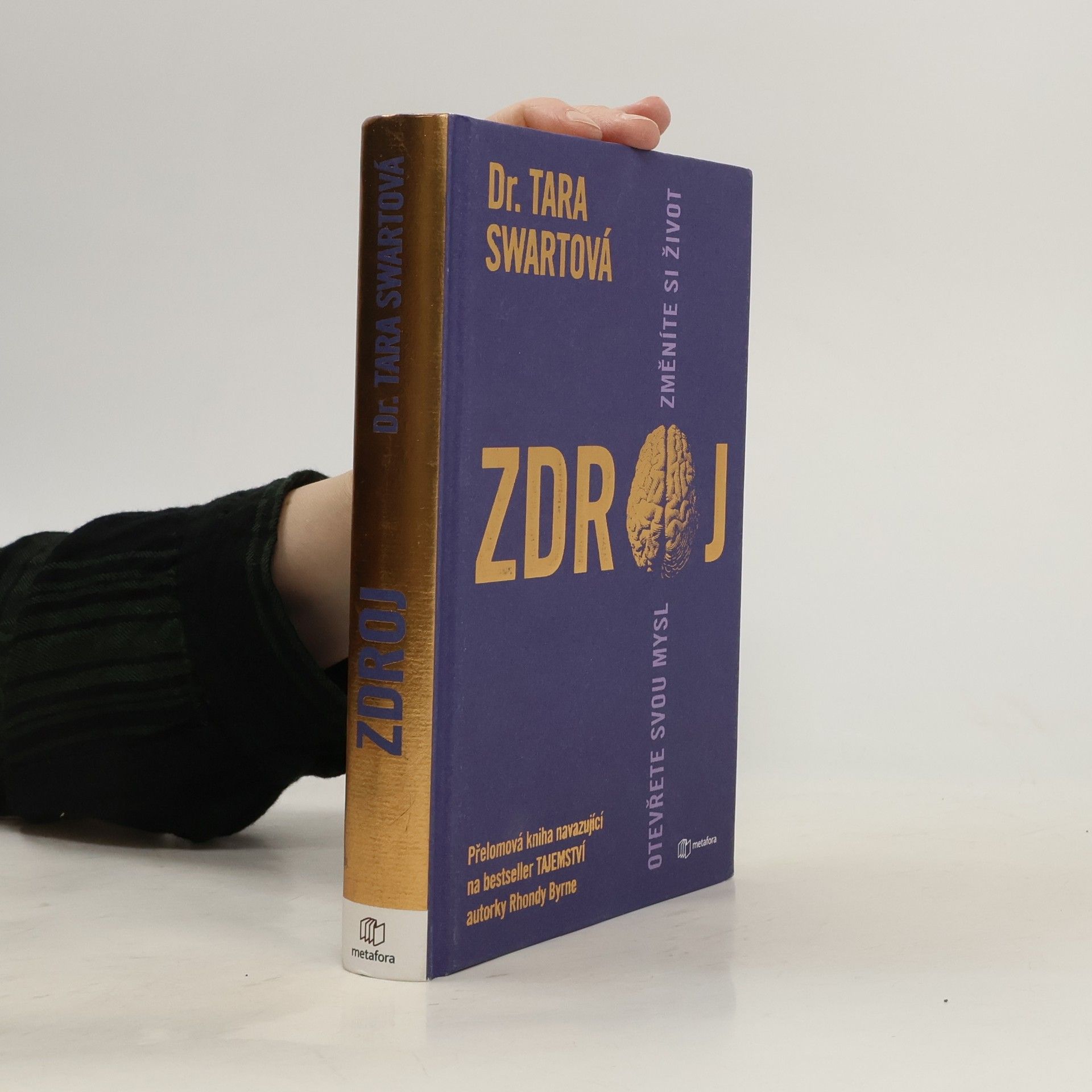 Tara Swart Zdroj. Otevřete svou mysl změníte si život